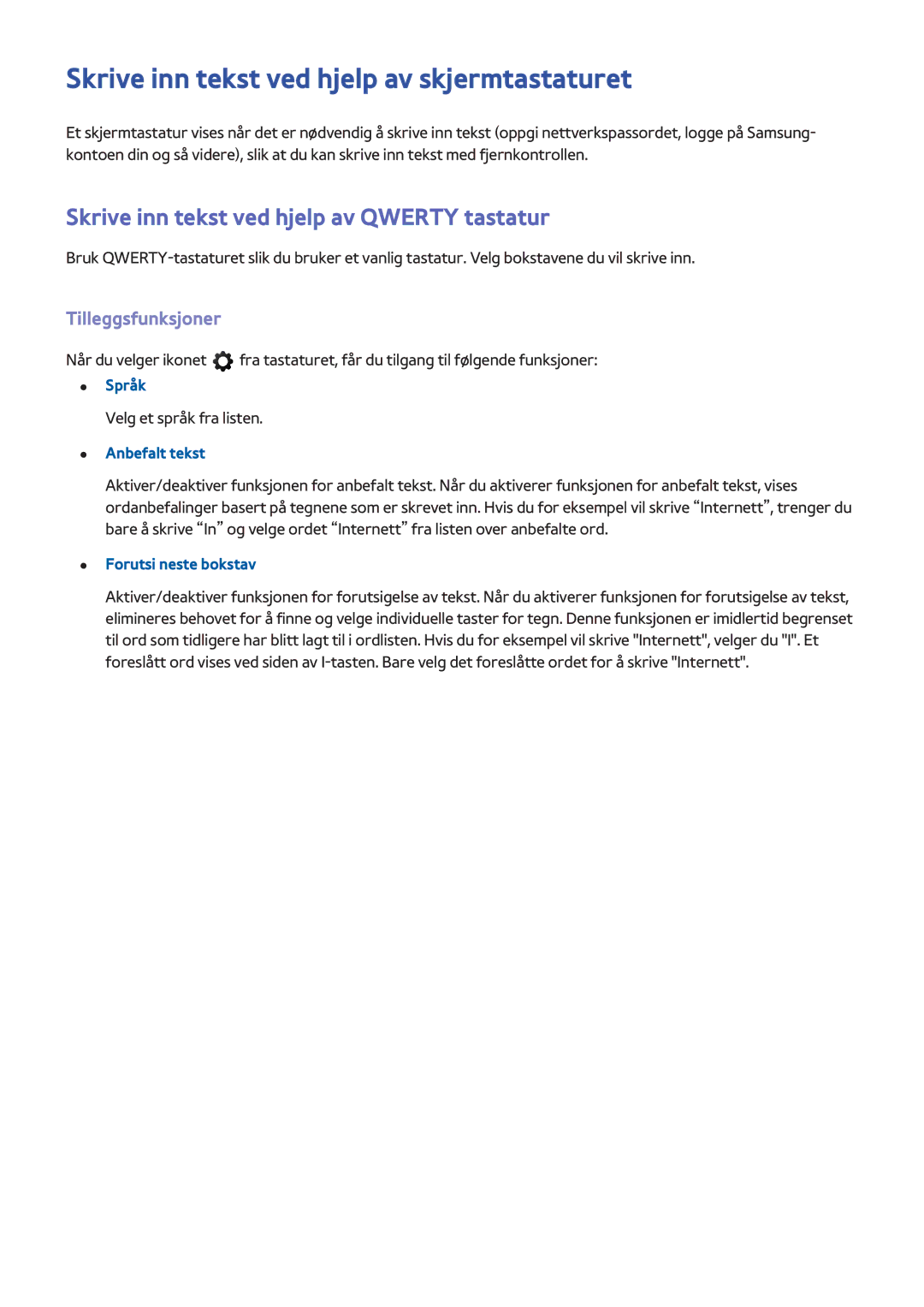 Samsung UE55F6645SBXXE manual Skrive inn tekst ved hjelp av skjermtastaturet, Skrive inn tekst ved hjelp av Qwerty tastatur 