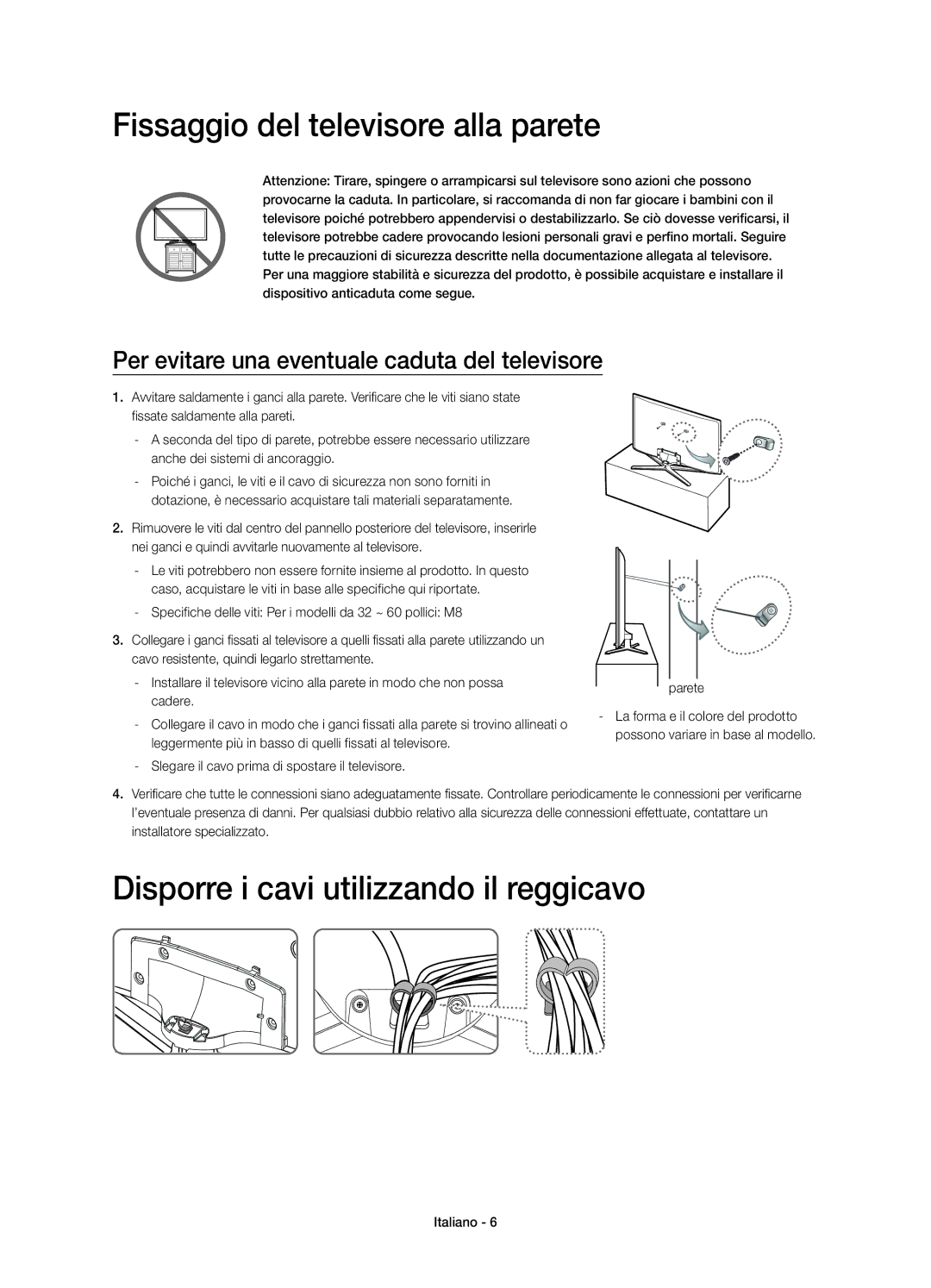 Samsung UE40H6200AYXZT, UE55H6200AYXZT manual Fissaggio del televisore alla parete, Disporre i cavi utilizzando il reggicavo 