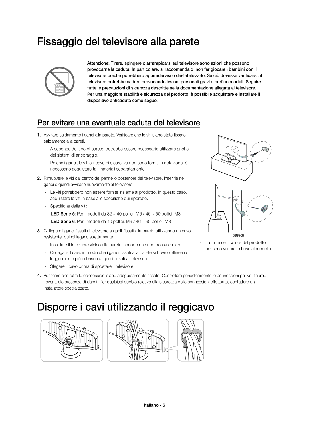 Samsung UE55H6203AKXZT, UE46H6203AKXZT manual Fissaggio del televisore alla parete, Disporre i cavi utilizzando il reggicavo 