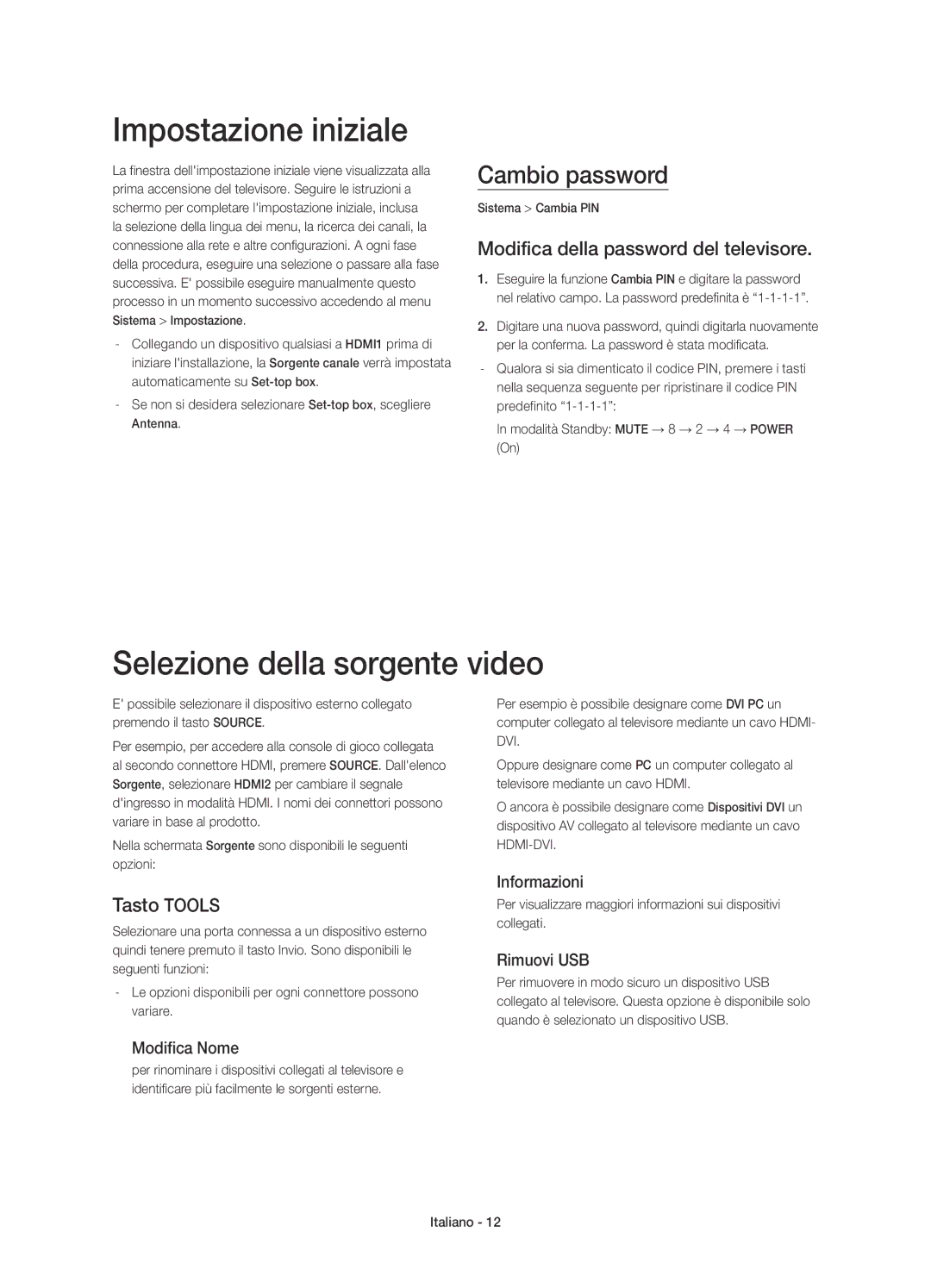 Samsung UE32H5303AKXZT, UE55H6203AKXZT Impostazione iniziale, Selezione della sorgente video, Cambio password, Tasto Tools 