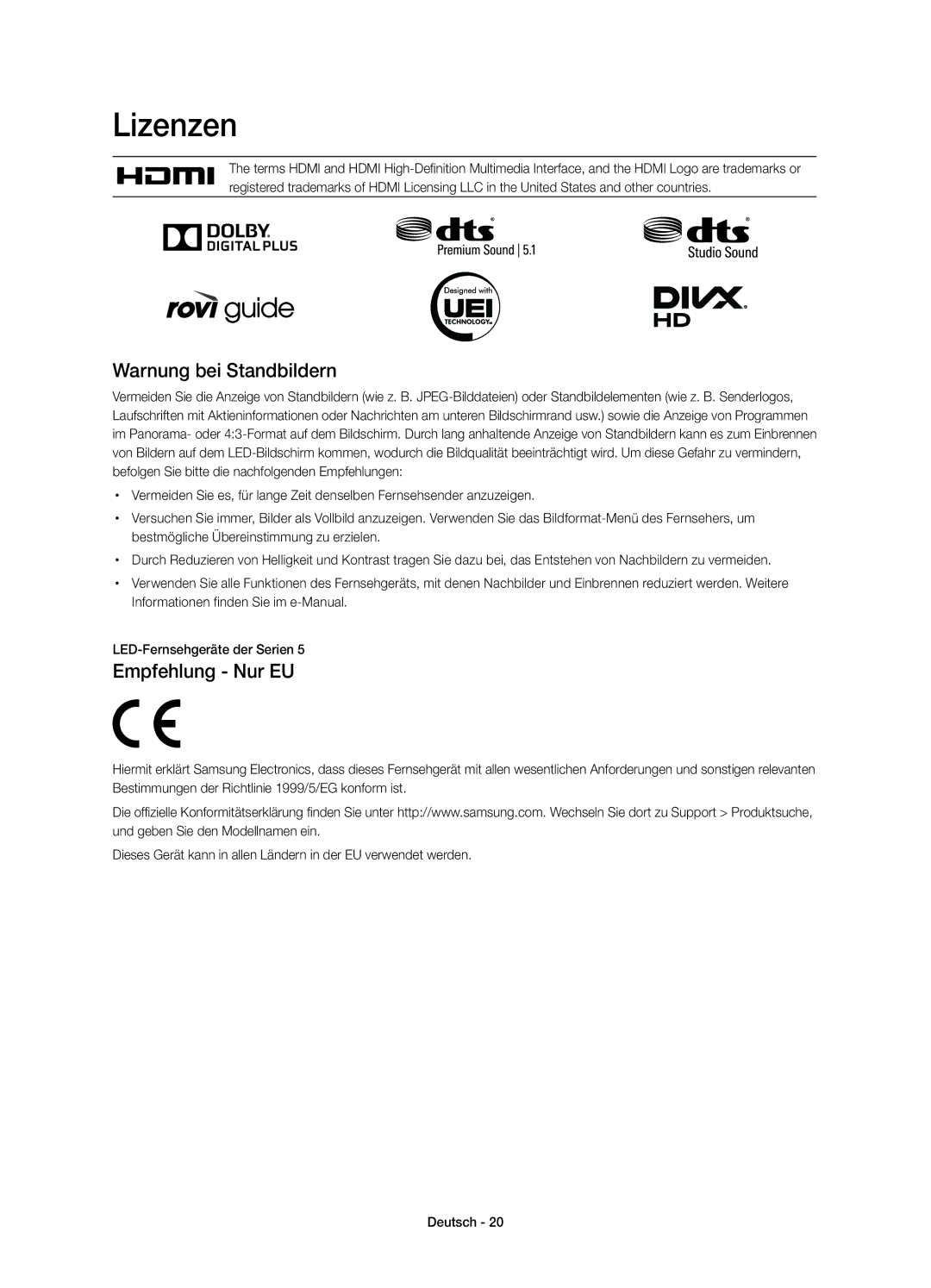 Samsung UE40H6203AKXXU, UE55H6203AKXZT, UE46H6203AKXZT, UE46H5303AKXZT Lizenzen, Warnung bei Standbildern, Empfehlung Nur EU 