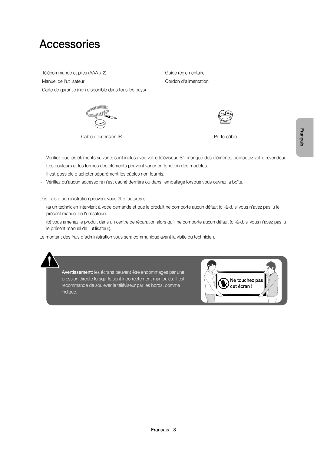 Samsung UE46H5373SSXZG, UE55H6273SSXZG, UE40H5303AWXTK, UE60H6273SSXZG manual Accessories, Ne touchez pas cet écran Français 