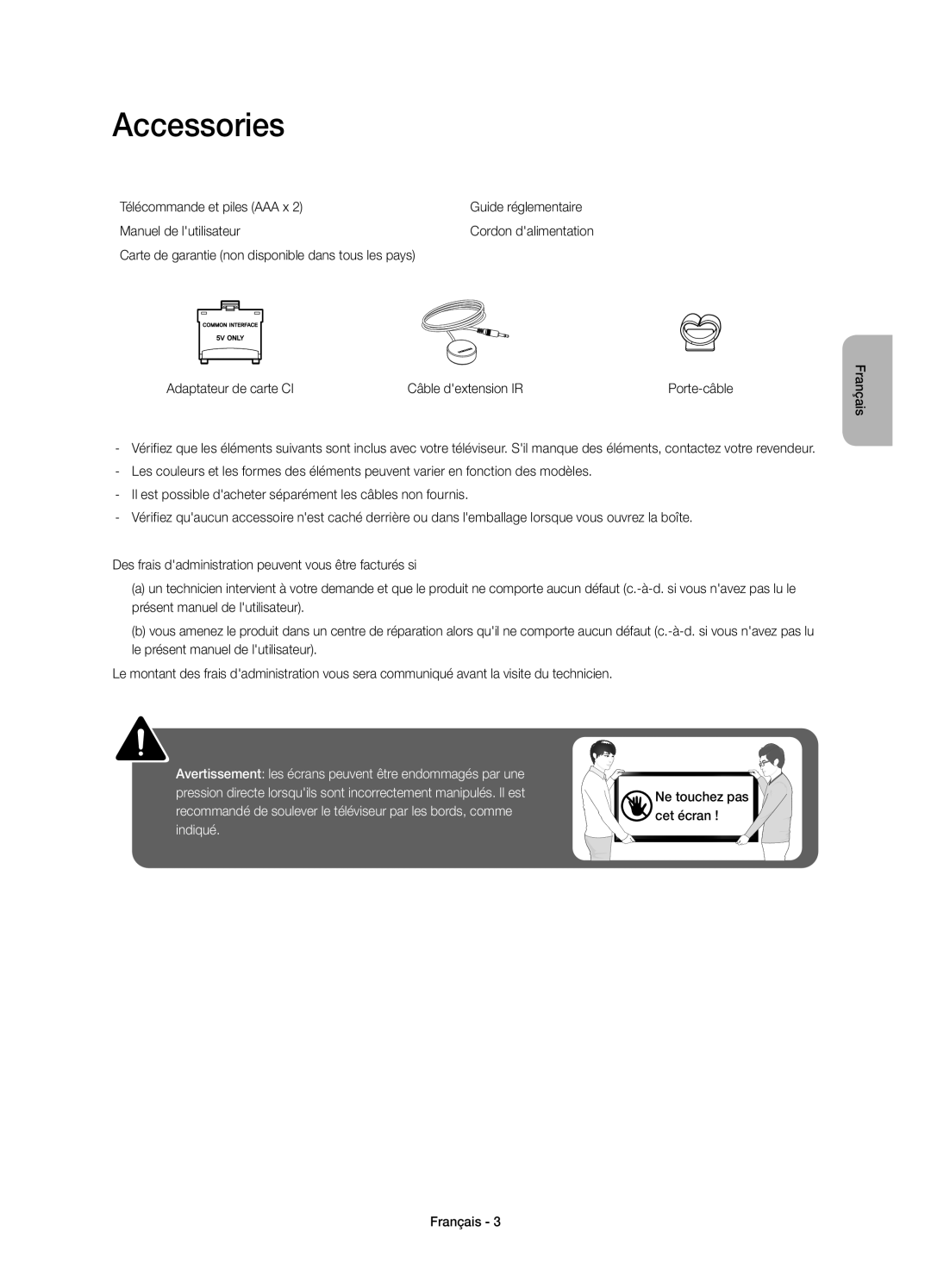 Samsung UE50H6270SSXZG, UE55H6290SSXZG, UE48H6290SSXZG, UE55H6270SSXZG manual Accessories, Ne touchez pas cet écran Français 