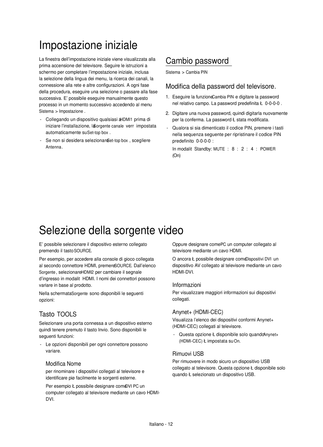 Samsung UE40H6290SSXZG, UE55H6290SSXZG Impostazione iniziale, Selezione della sorgente video, Cambio password, Tasto Tools 