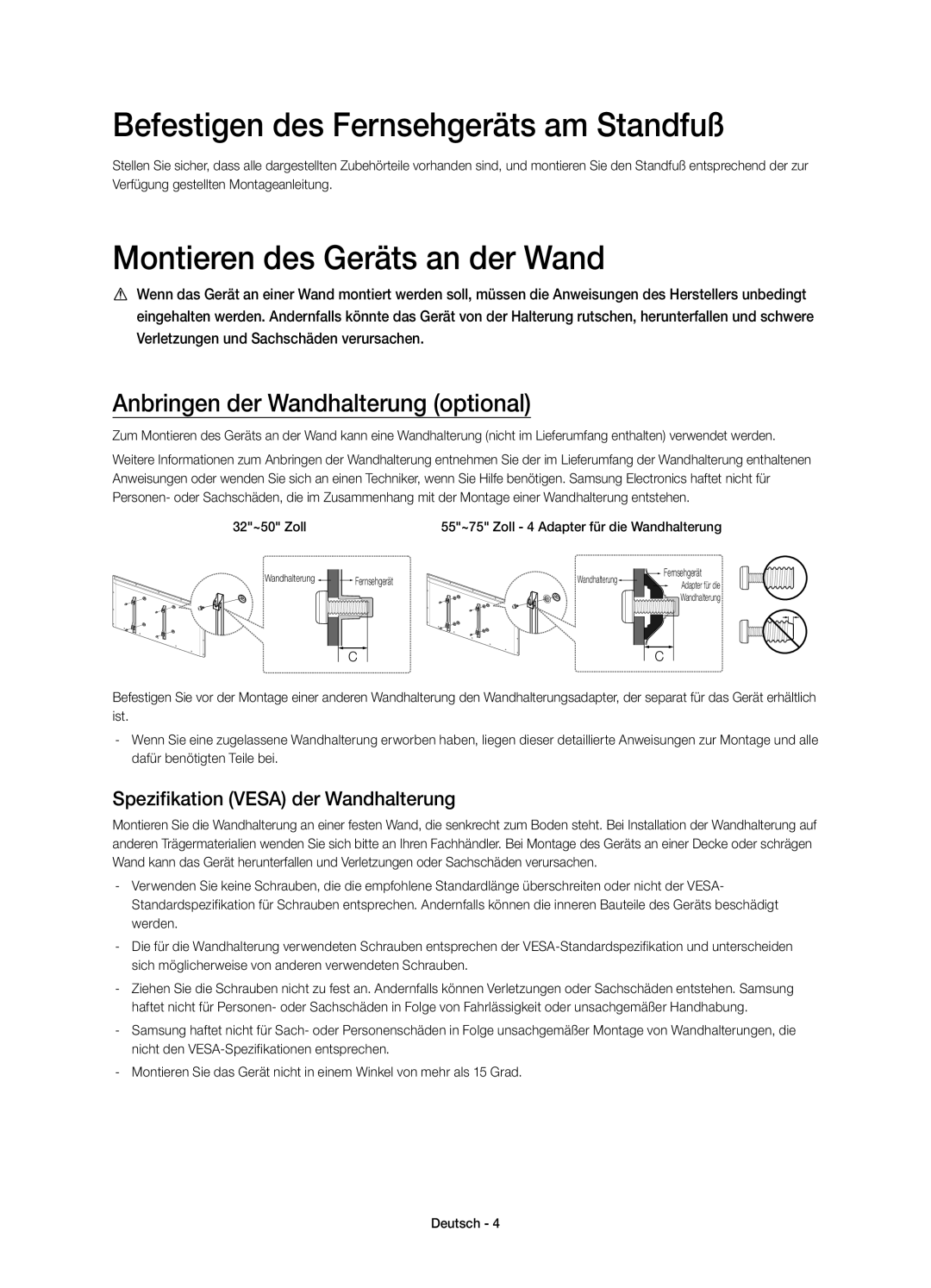 Samsung UE55H6400AWXZF manual Befestigen des Fernsehgeräts am Standfuß, Montieren des Geräts an der Wand, 32~50 Zoll 