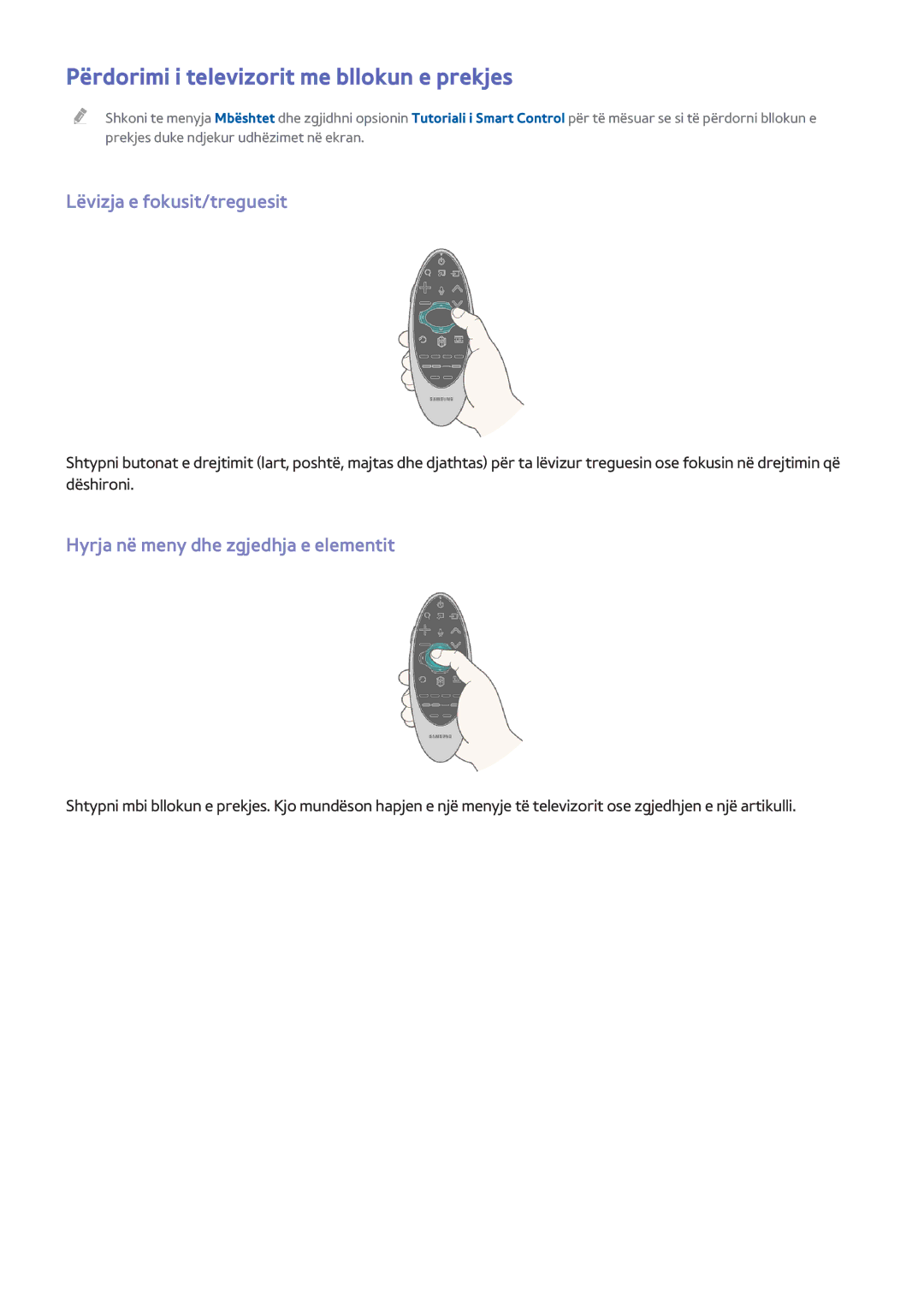 Samsung UE55H6670SLXXH, UE55H6410SSXXH manual Përdorimi i televizorit me bllokun e prekjes, Lëvizja e fokusit/treguesit 