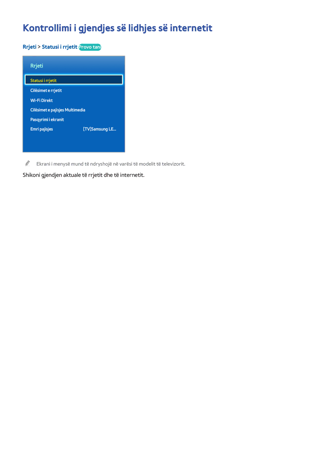 Samsung UE32H4500AWXXH manual Kontrollimi i gjendjes së lidhjes së internetit, Rrjeti Statusi i rrjetit Provo tani 