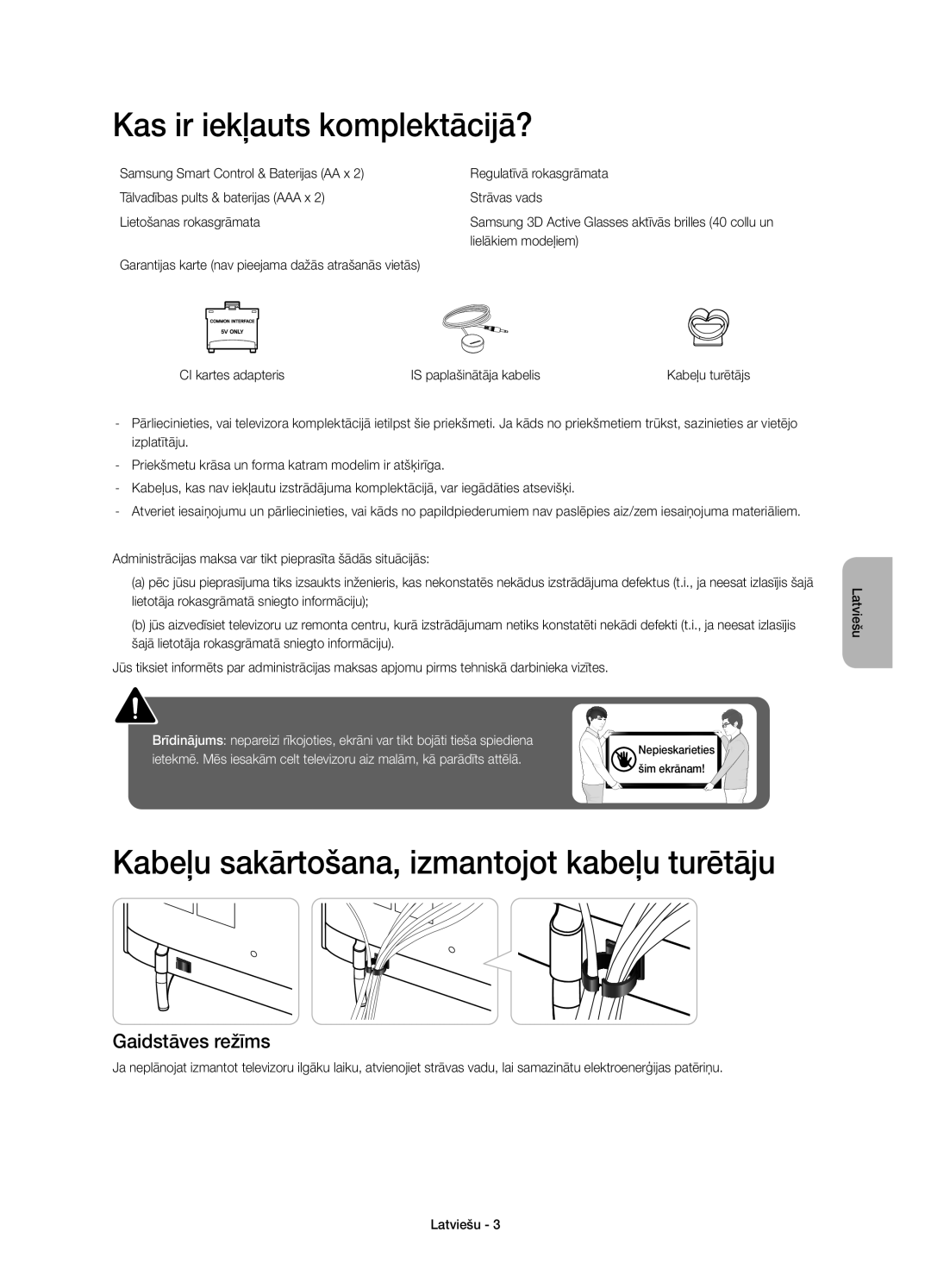 Samsung UE55H6410SUXXH Kas ir iekļauts komplektācijā?, Kabeļu sakārtošana, izmantojot kabeļu turētāju, Gaidstāves režīms 