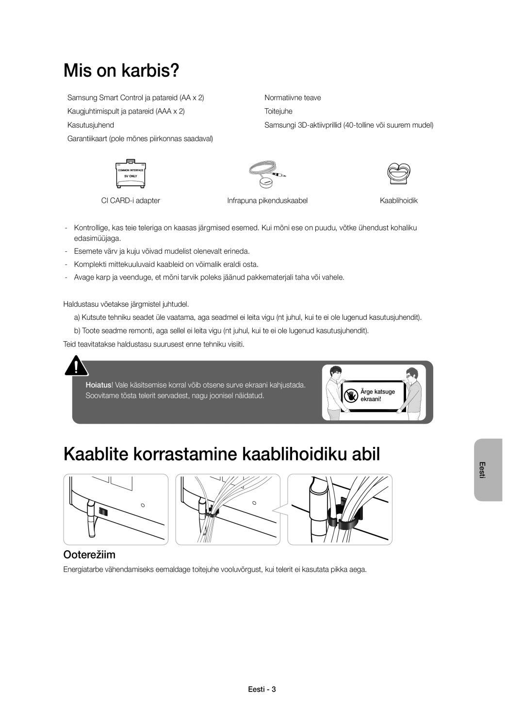 Samsung UE48H6410SUXXH, UE55H6410SSXXH, UE48H6410SSXZG Mis on karbis?, Kaablite korrastamine kaablihoidiku abil, Ooterežiim 