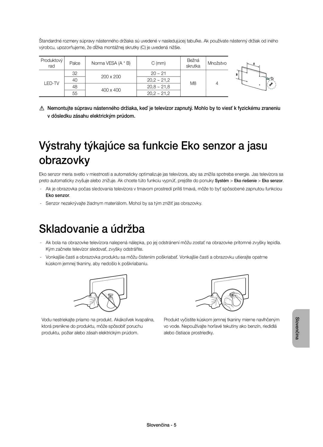 Samsung UE40H6410SSXZG, UE55H6410SSXXH manual Výstrahy týkajúce sa funkcie Eko senzor a jasu obrazovky, Skladovanie a údržba 