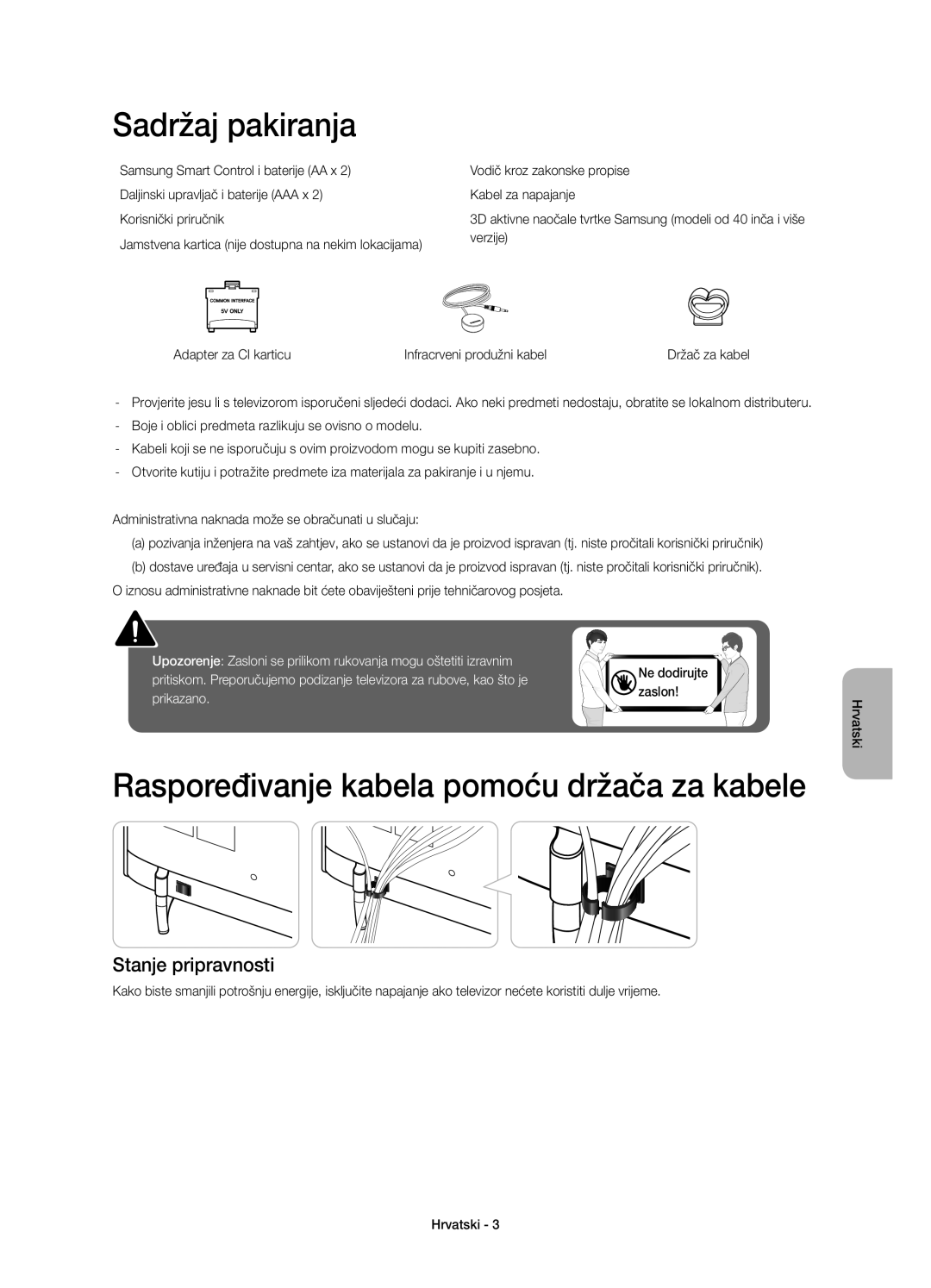 Samsung UE55H6410SSXZG manual Sadržaj pakiranja, Raspoređivanje kabela pomoću držača za kabele, Stanje pripravnosti, zaslon 