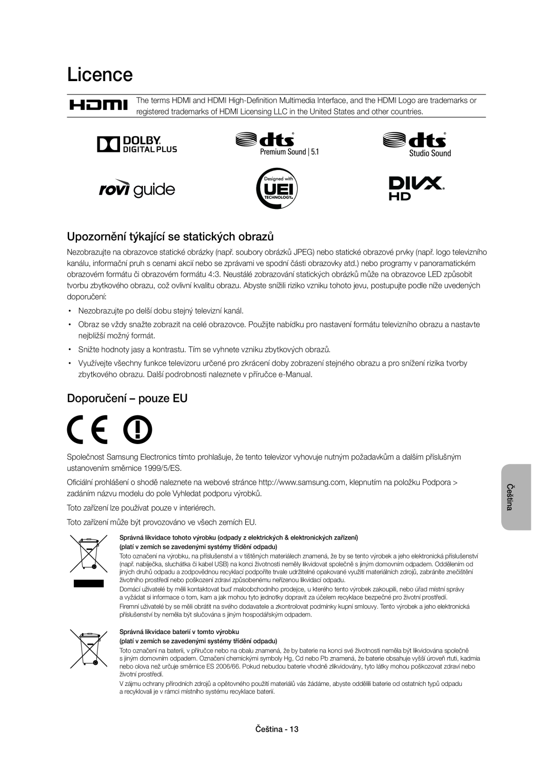 Samsung UE48H6410SSXZG, UE55H6410SSXXH manual Upozornění týkající se statických obrazů, Doporučení - pouze EU, Licence 