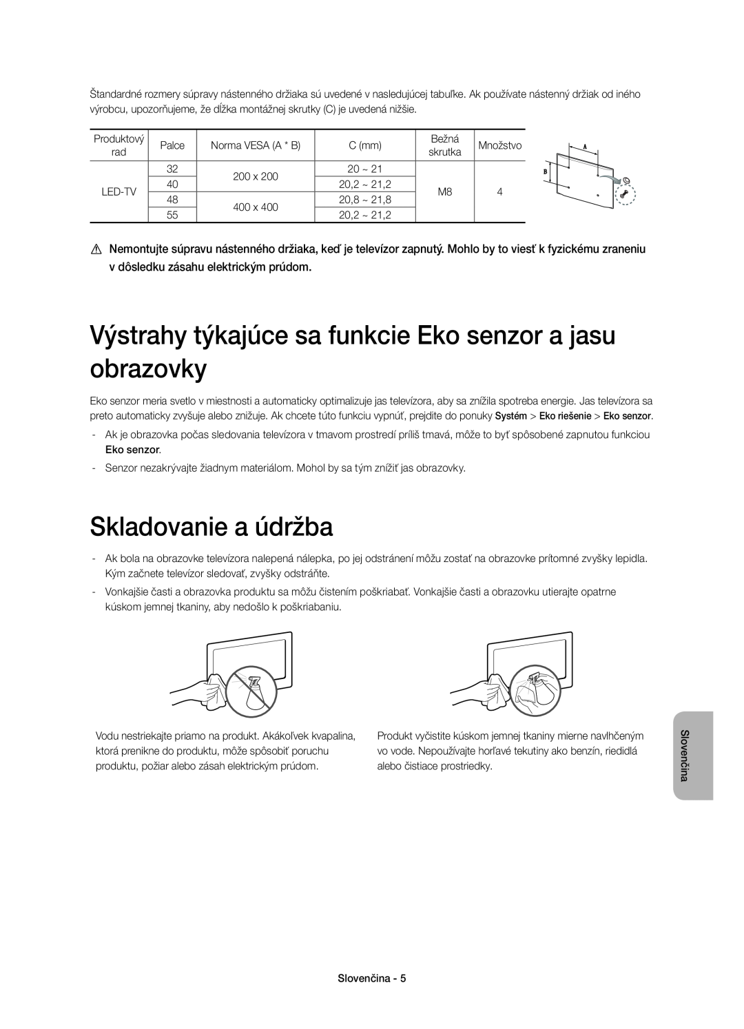 Samsung UE40H6410SSXZG, UE55H6410SSXXH manual Výstrahy týkajúce sa funkcie Eko senzor a jasu obrazovky, Skladovanie a údržba 
