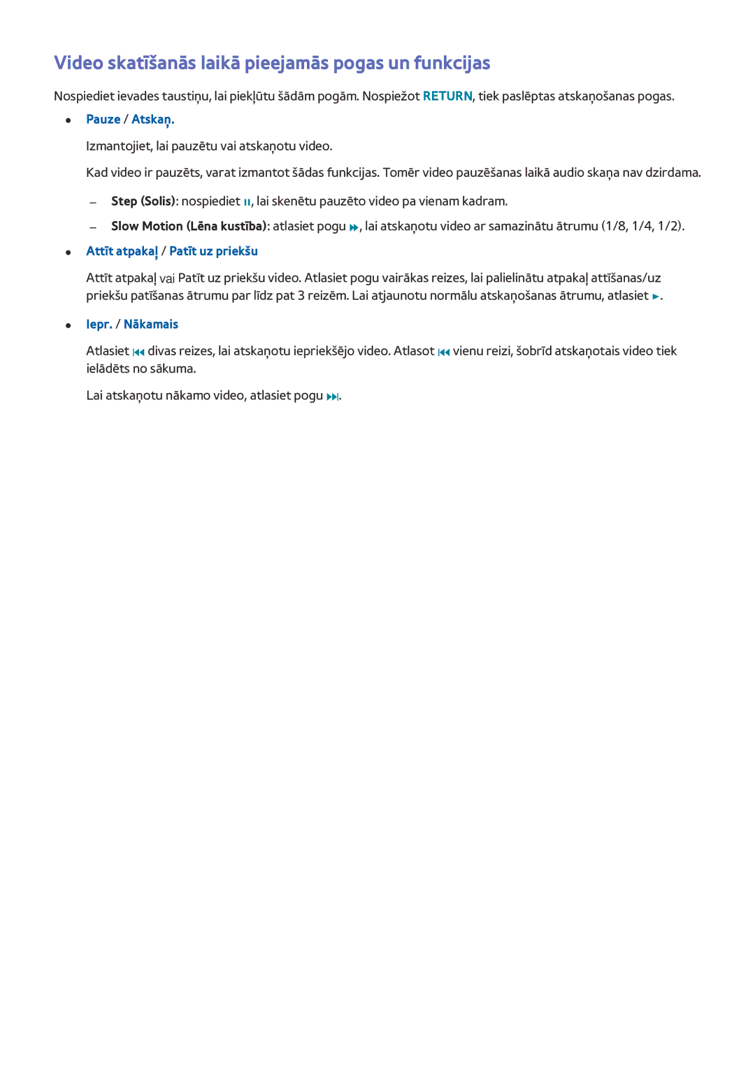Samsung UE55H6410SSXXH manual Video skatīšanās laikā pieejamās pogas un funkcijas, Attīt atpakaļ / Patīt uz priekšu 