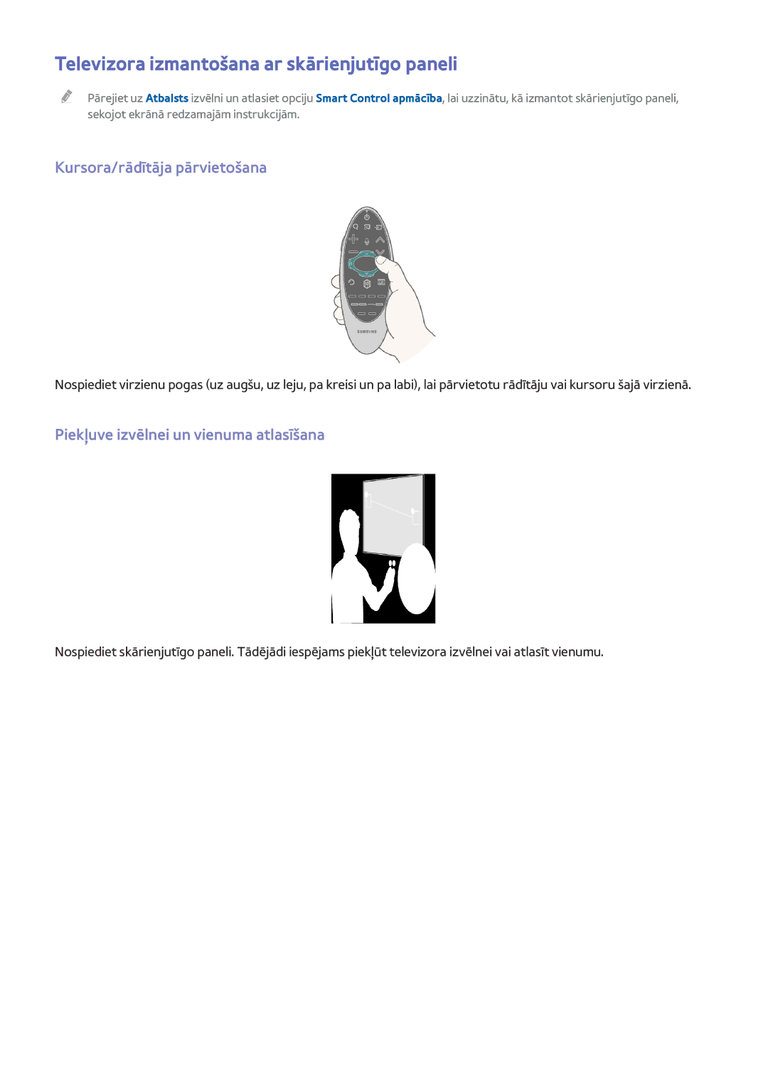 Samsung UE55H6800AKXXH, UE55H6410SSXXH manual Televizora izmantošana ar skārienjutīgo paneli, Kursora/rādītāja pārvietošana 