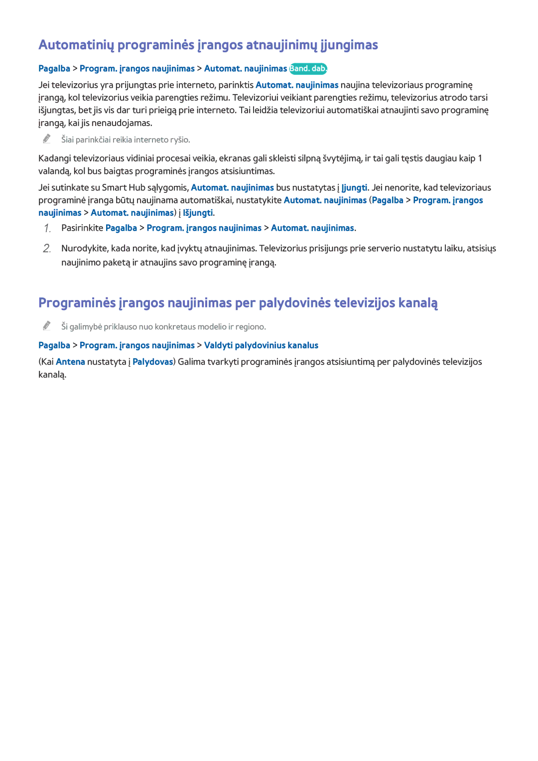 Samsung UE55H6500STXXH, UE55H6410SSXXH, UE55H6290SSXZG, UE48H6470SSXZG Automatinių programinės įrangos atnaujinimų įjungimas 