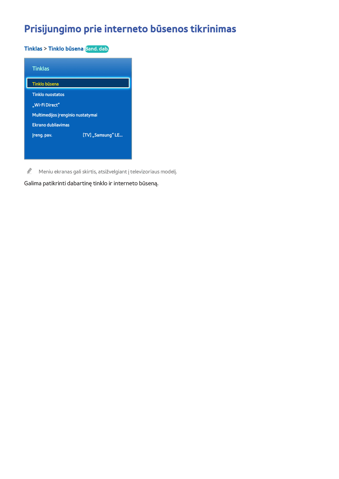 Samsung UE75H6400AWXXH, UE55H6410SSXXH Prisijungimo prie interneto būsenos tikrinimas, Tinklas Tinklo būsena Band. dab 