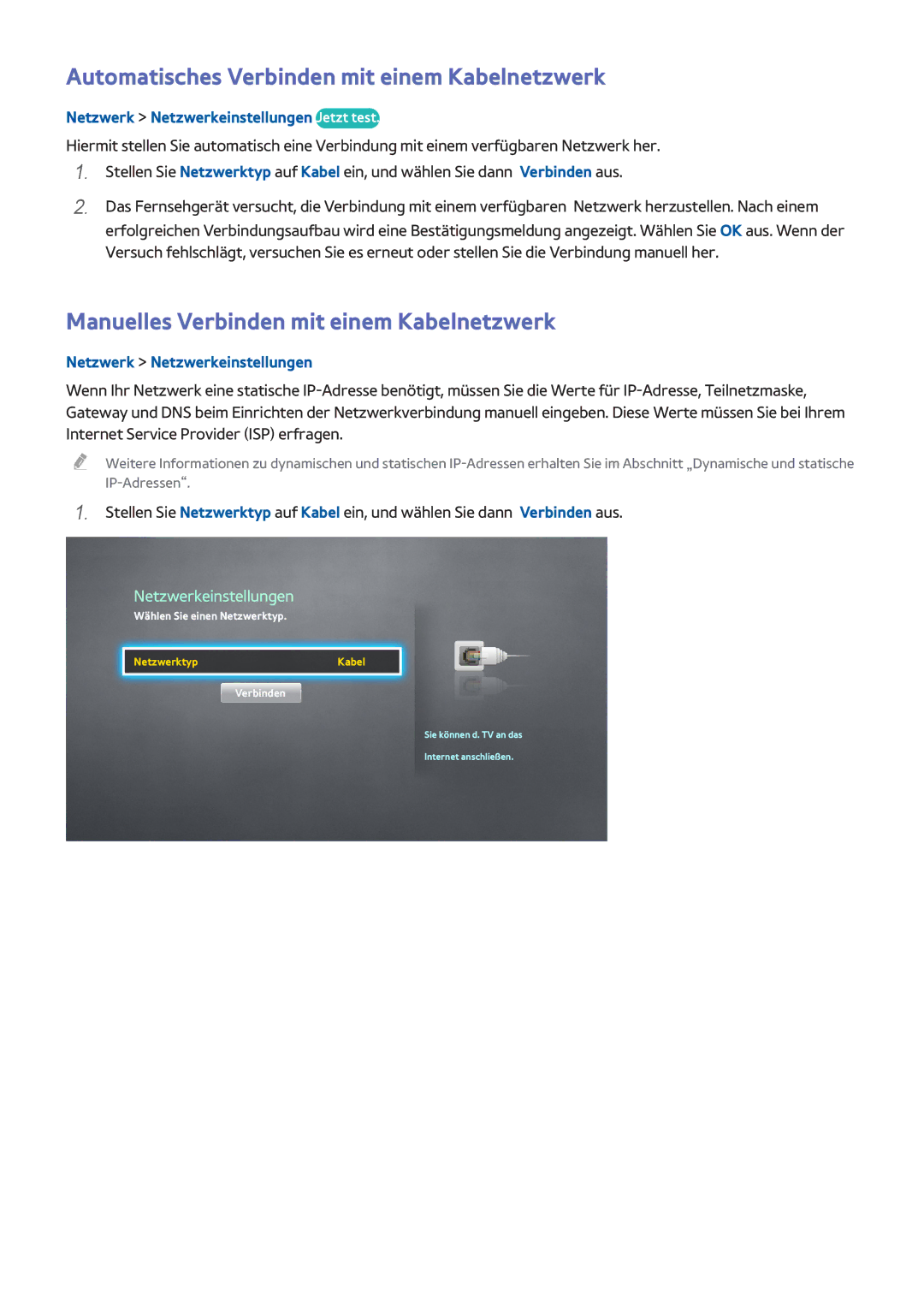 Samsung UE75H6400AWXZF manual Automatisches Verbinden mit einem Kabelnetzwerk, Manuelles Verbinden mit einem Kabelnetzwerk 