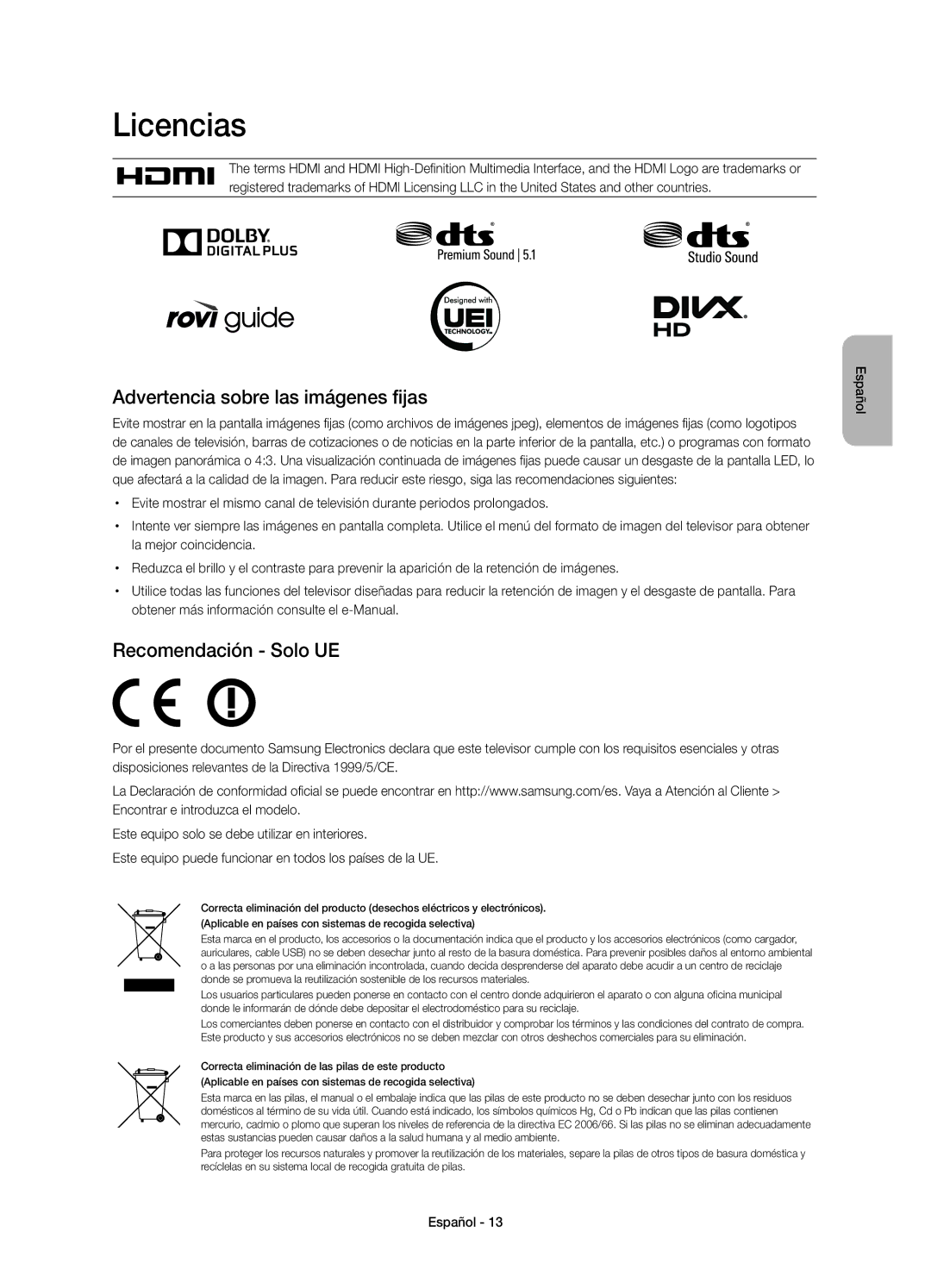 Samsung UE48H6500SLXXH manual Licencias, Advertencia sobre las imágenes fijas, Recomendación Solo UE, La mejor coincidencia 