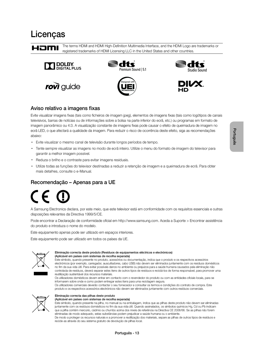 Samsung UE48H6500SLXXC, UE55H6500SLXXH manual Licenças, Aviso relativo a imagens fixas, Recomendação Apenas para a UE 