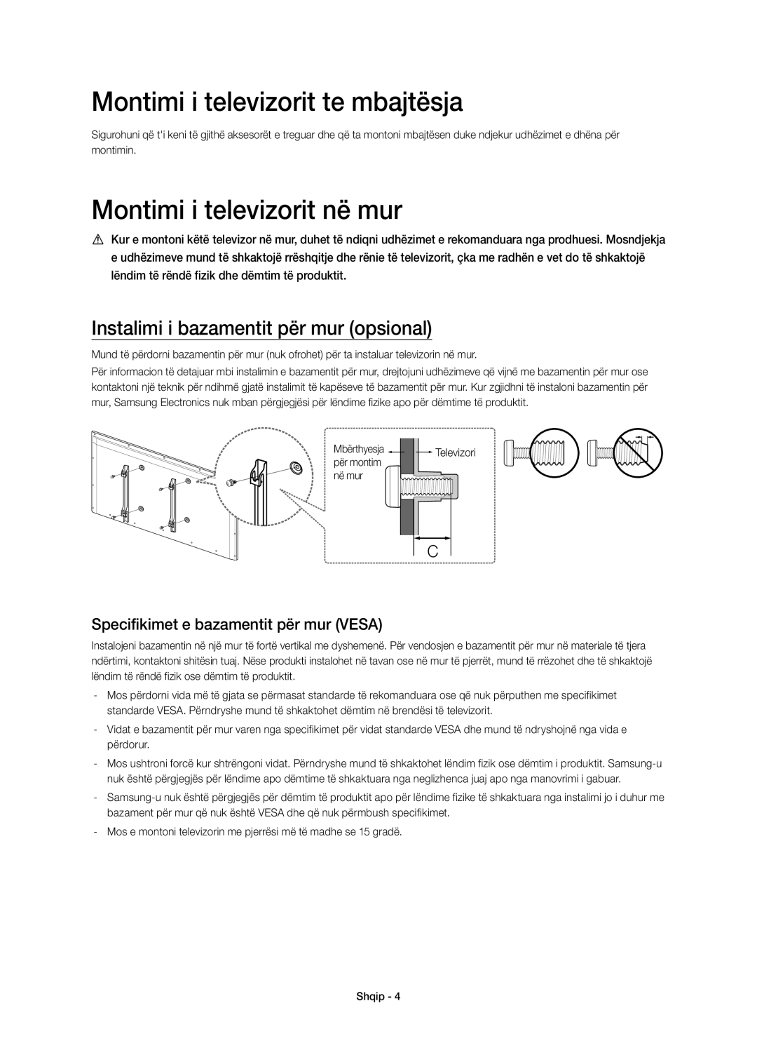 Samsung UE48H6500SLXXN, UE55H6700SLXXH, UE48H6670SLXXH Montimi i televizorit te mbajtësja, Montimi i televizorit në mur 