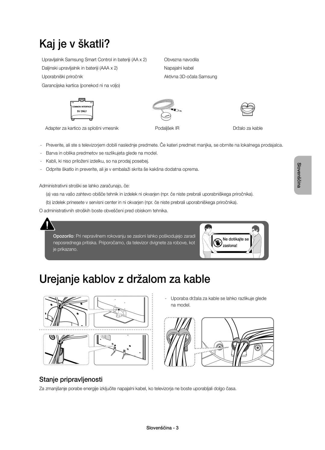 Samsung UE40H6670SLXZF, UE55H6700SLXXH manual Kaj je v škatli?, Urejanje kablov z držalom za kable, Stanje pripravljenosti 