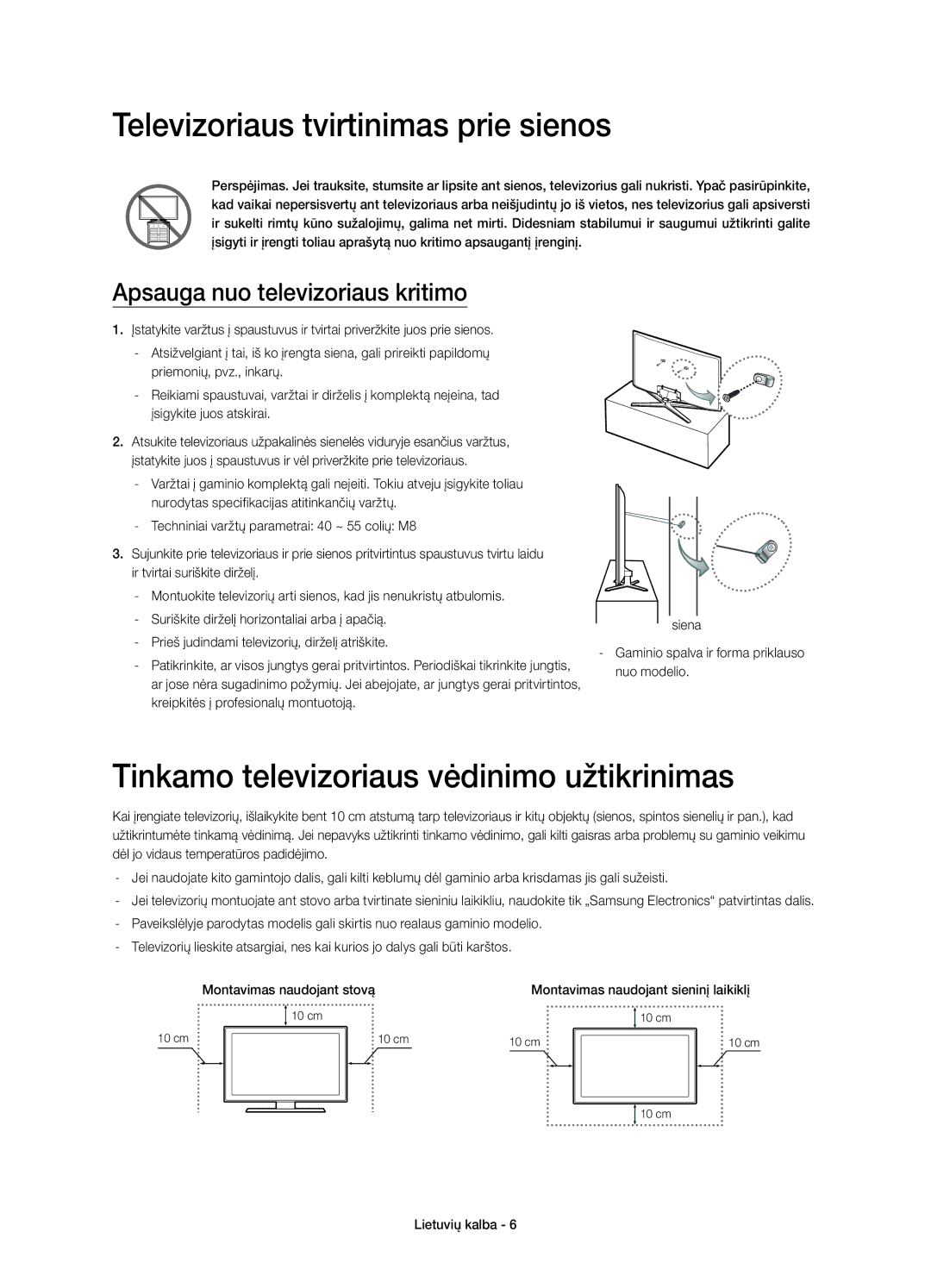 Samsung UE40H6500STXXU Televizoriaus tvirtinimas prie sienos, Tinkamo televizoriaus vėdinimo užtikrinimas, Nuo modelio 