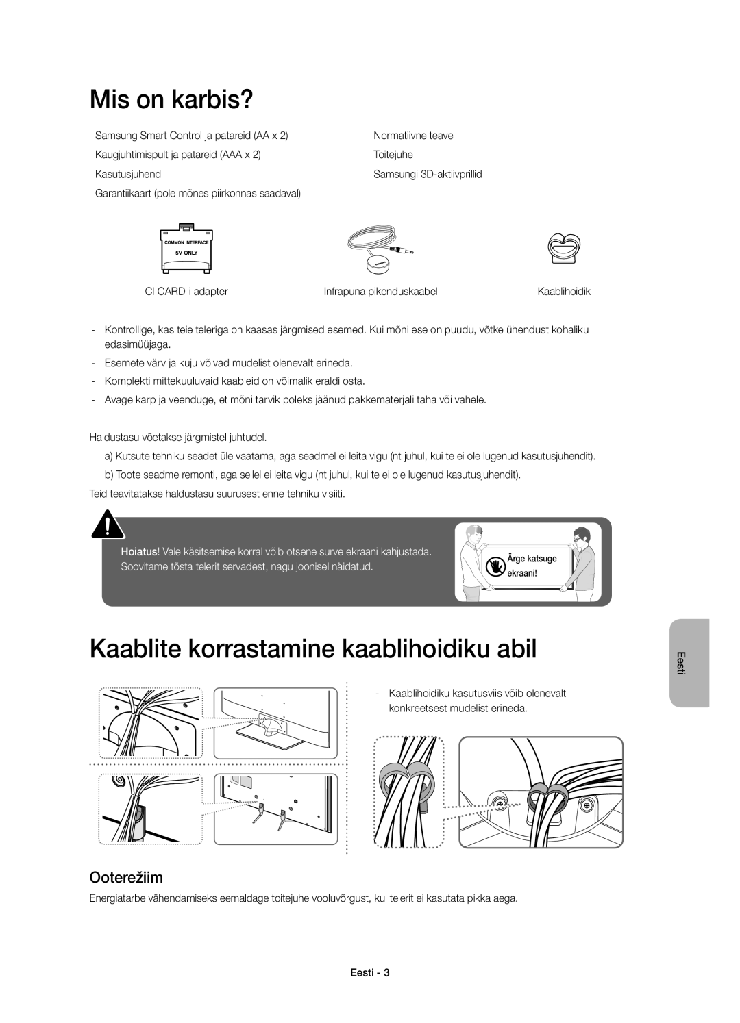 Samsung UE48H6700SLXXC, UE55H6700SLXXH, UE48H6670SLXXH Mis on karbis?, Kaablite korrastamine kaablihoidiku abil, Ooterežiim 