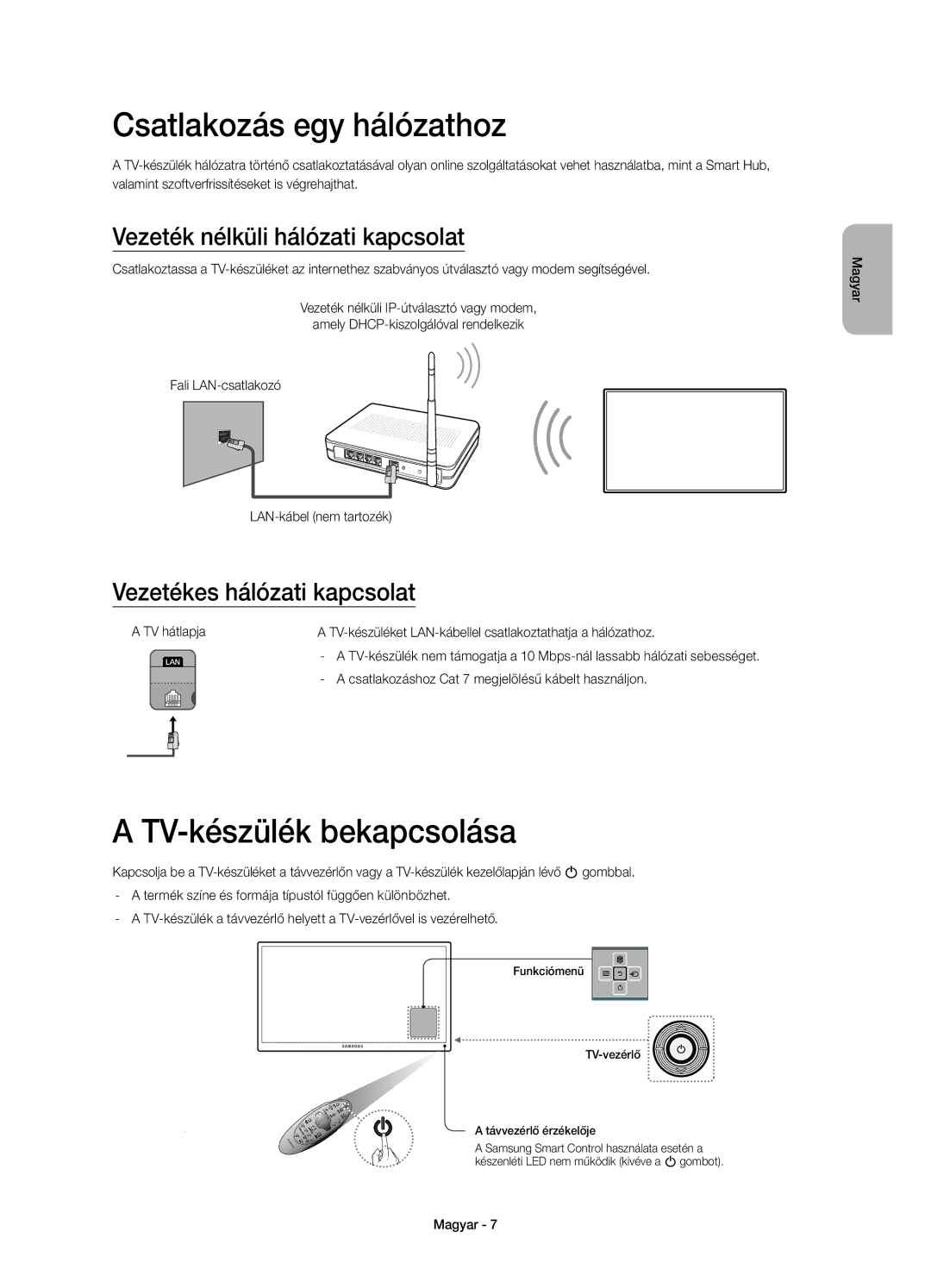 Samsung UE40H6640SLXZF manual Csatlakozás egy hálózathoz, TV-készülék bekapcsolása, Vezeték nélküli hálózati kapcsolat 