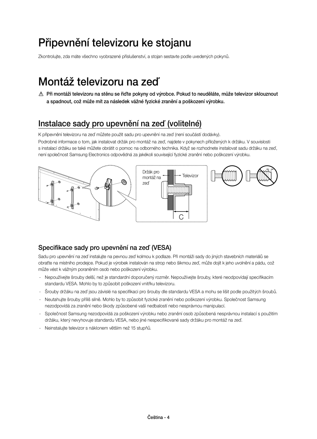 Samsung UE40H6500SLXXH manual Připevnění televizoru ke stojanu, Montáž televizoru na zeď, Držák pro Montáž na Televizor zeď 