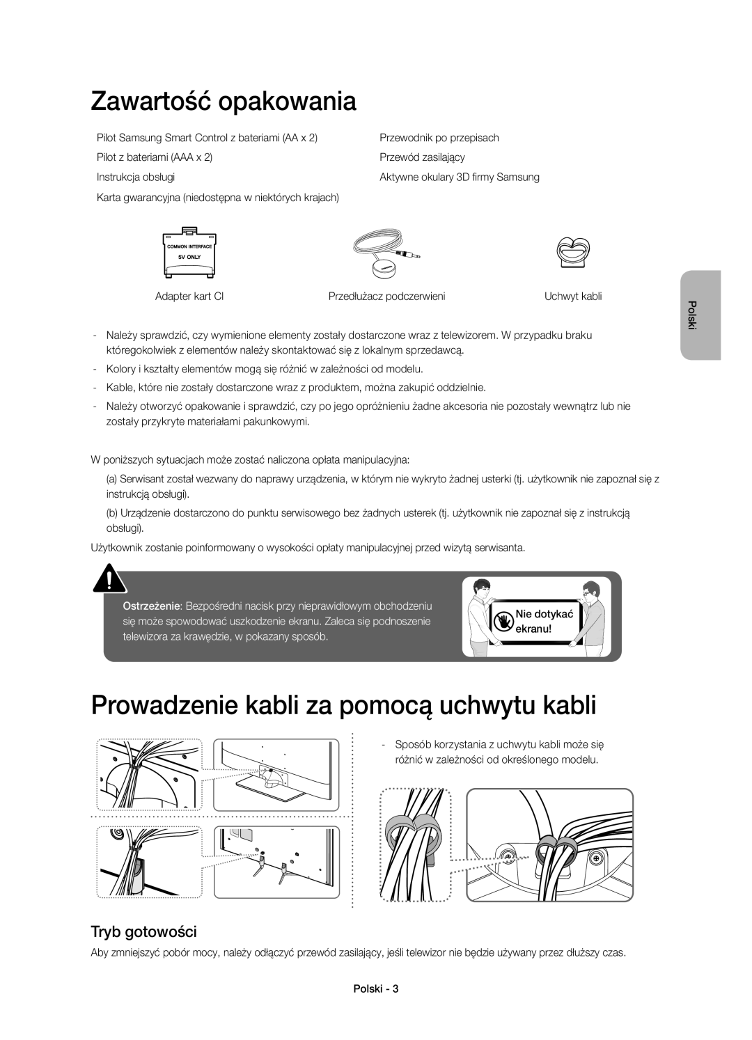 Samsung UE40H6500SLXXC manual Zawartość opakowania, Prowadzenie kabli za pomocą uchwytu kabli, Tryb gotowości, Nie dotykać 