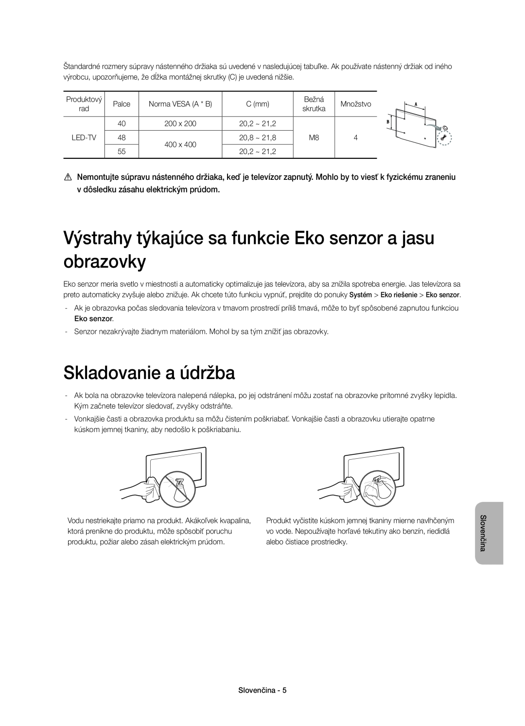 Samsung UE48H6650SLXZF, UE55H6700SLXXH manual Výstrahy týkajúce sa funkcie Eko senzor a jasu obrazovky, Skladovanie a údržba 