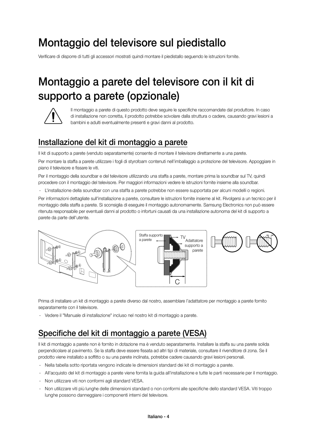 Samsung UE55H6850AYXZT manual Montaggio del televisore sul piedistallo, Installazione del kit di montaggio a parete 