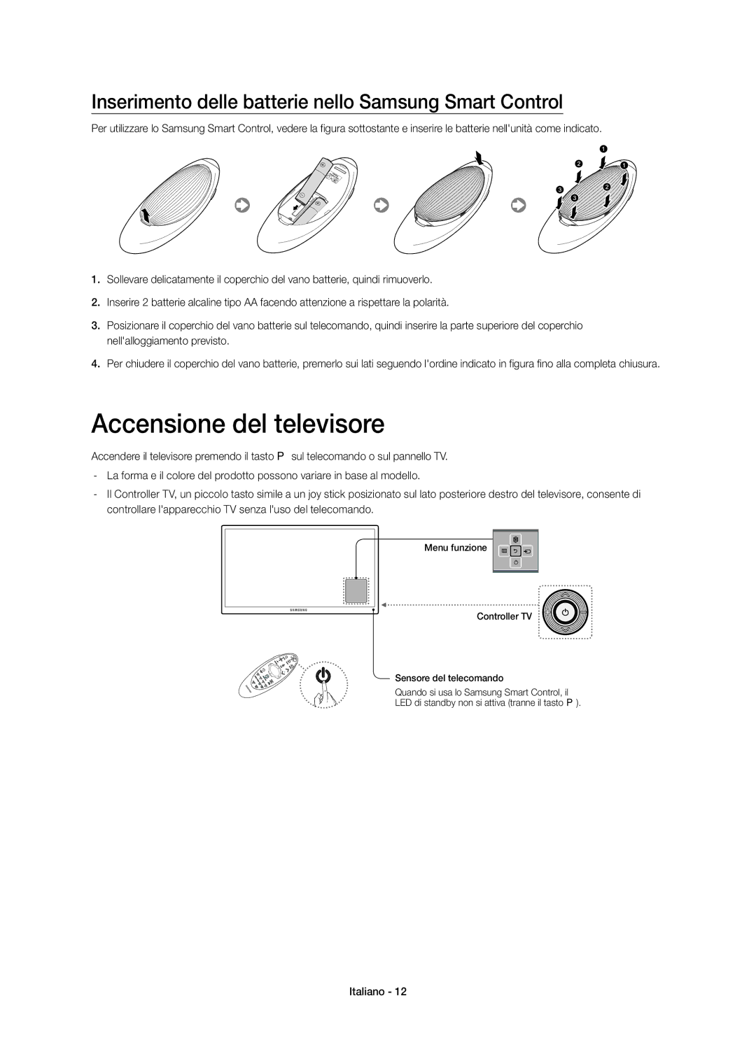 Samsung UE55H6850AYXZT manual Accensione del televisore, Inserimento delle batterie nello Samsung Smart Control 