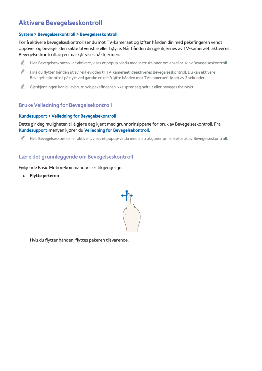 Samsung UE48H5515AKXXE, UE55H6875SUXXE, UE48H6895SUXXE Aktivere Bevegelseskontroll, Bruke Veiledning for Bevegelsekontroll 