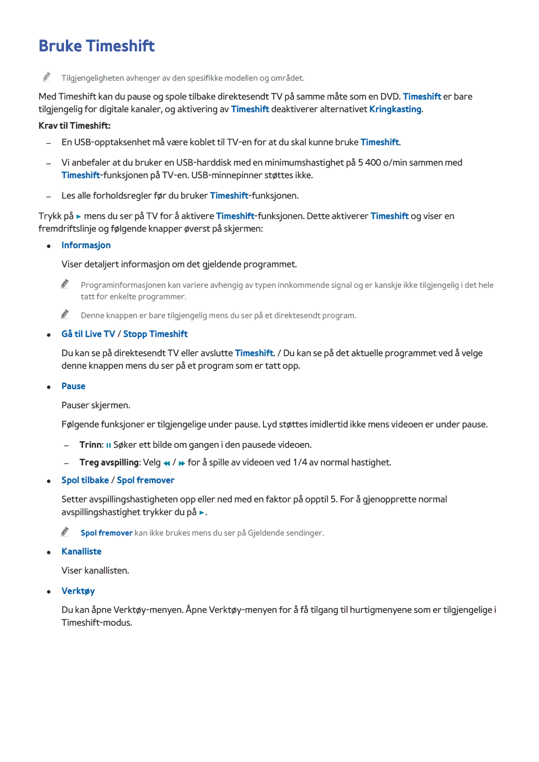 Samsung UE40H6705STXXE, UE55H6875SUXXE manual Bruke Timeshift, Krav til Timeshift, Gå til Live TV / Stopp Timeshift, Pause 