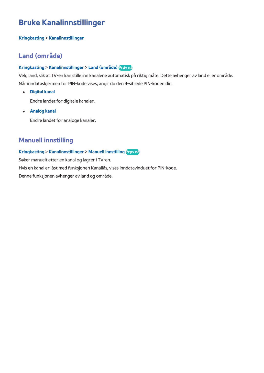 Samsung UE40H6705STXXE, UE55H6875SUXXE, UE48H6895SUXXE manual Bruke Kanalinnstillinger, Land område, Manuell innstilling 