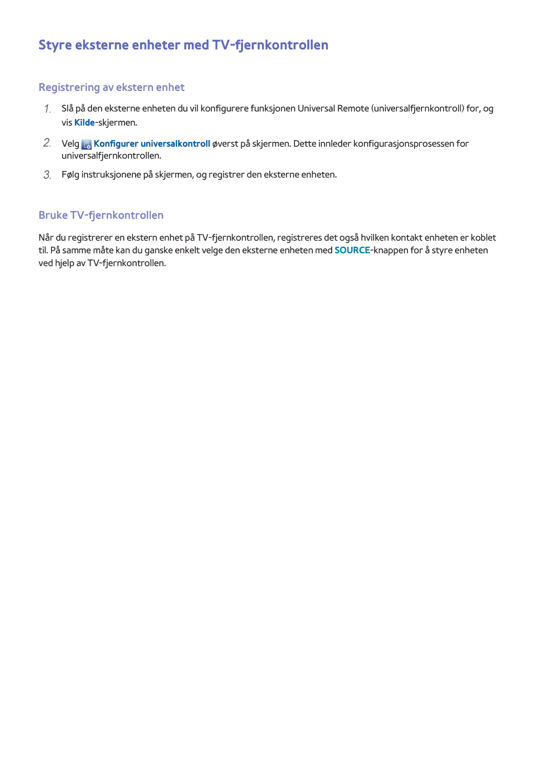 Samsung UE48H6895SUXXE, UE55H6875SUXXE manual Styre eksterne enheter med TV-fjernkontrollen, Registrering av ekstern enhet 