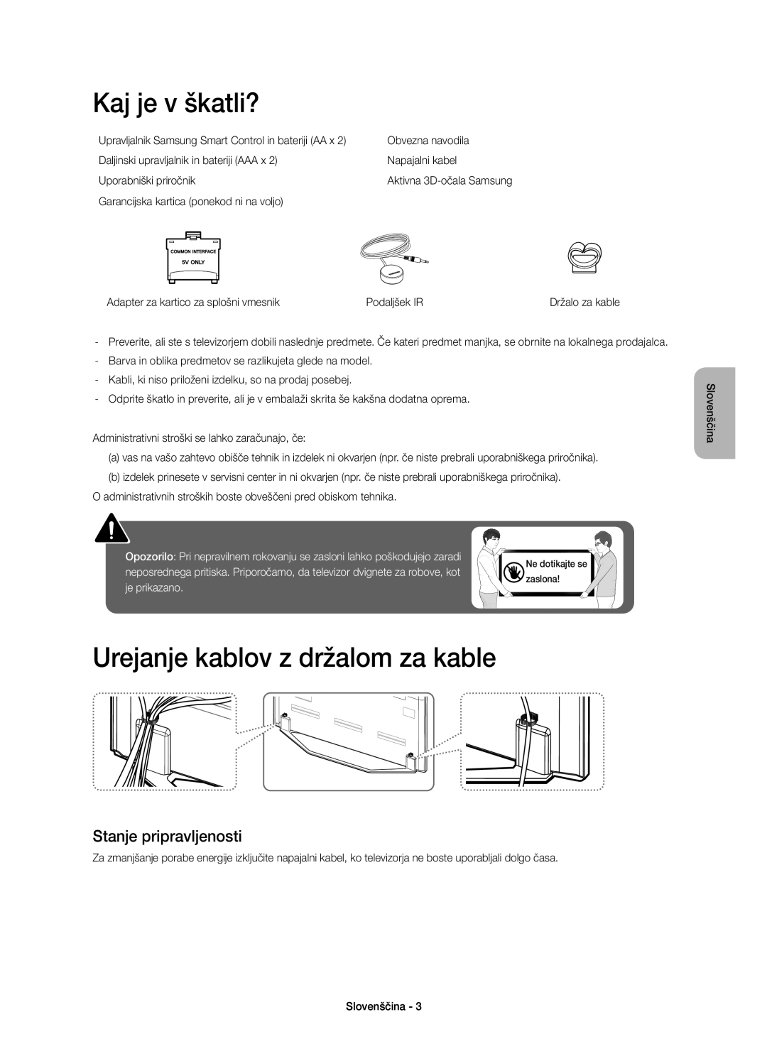 Samsung UE46H7000SLXZF, UE55H7000SLXXH manual Kaj je v škatli?, Urejanje kablov z držalom za kable, Stanje pripravljenosti 