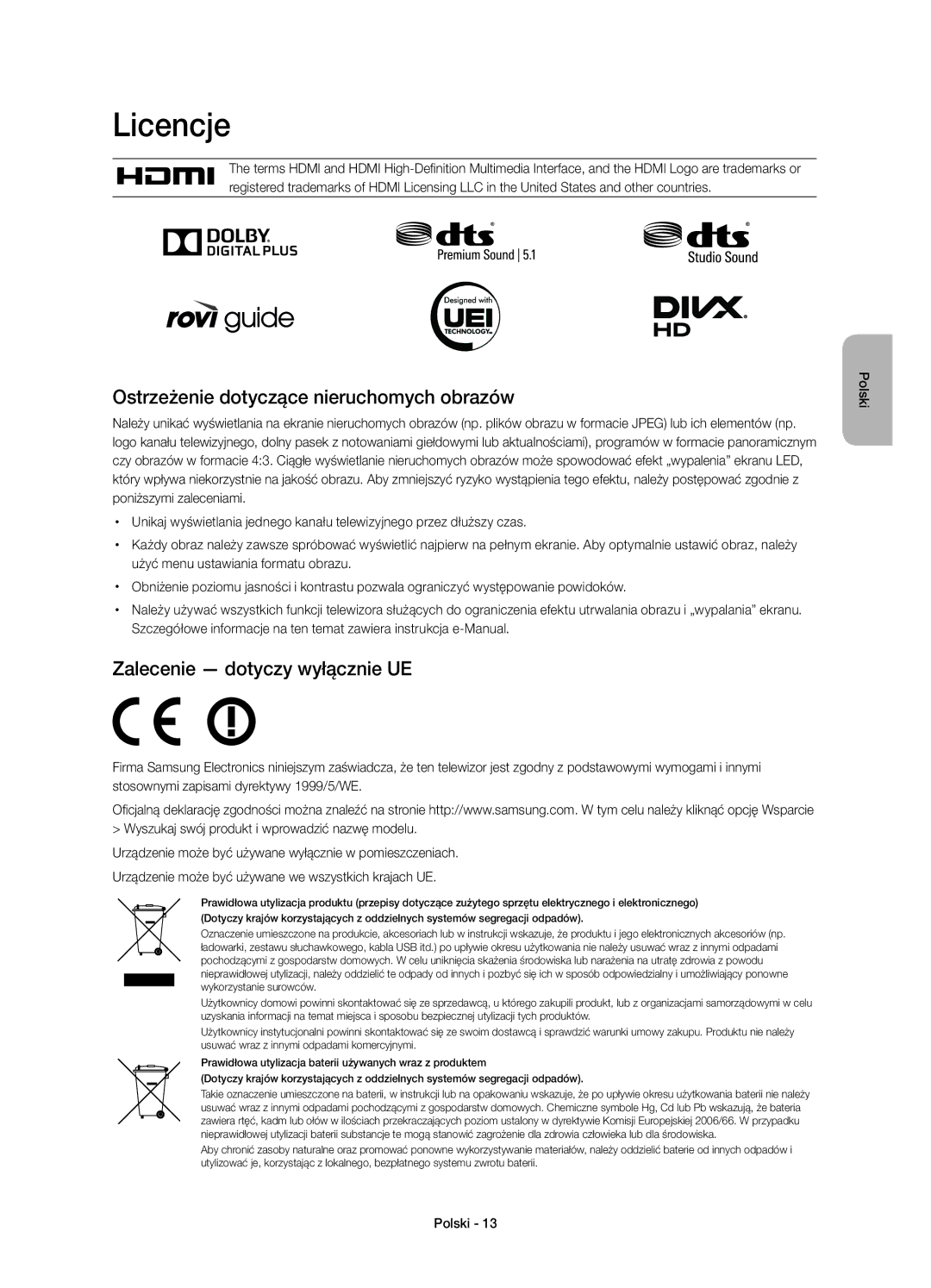 Samsung UE55H7000STXXH manual Licencje, Ostrzeżenie dotyczące nieruchomych obrazów, Zalecenie dotyczy wyłącznie UE 