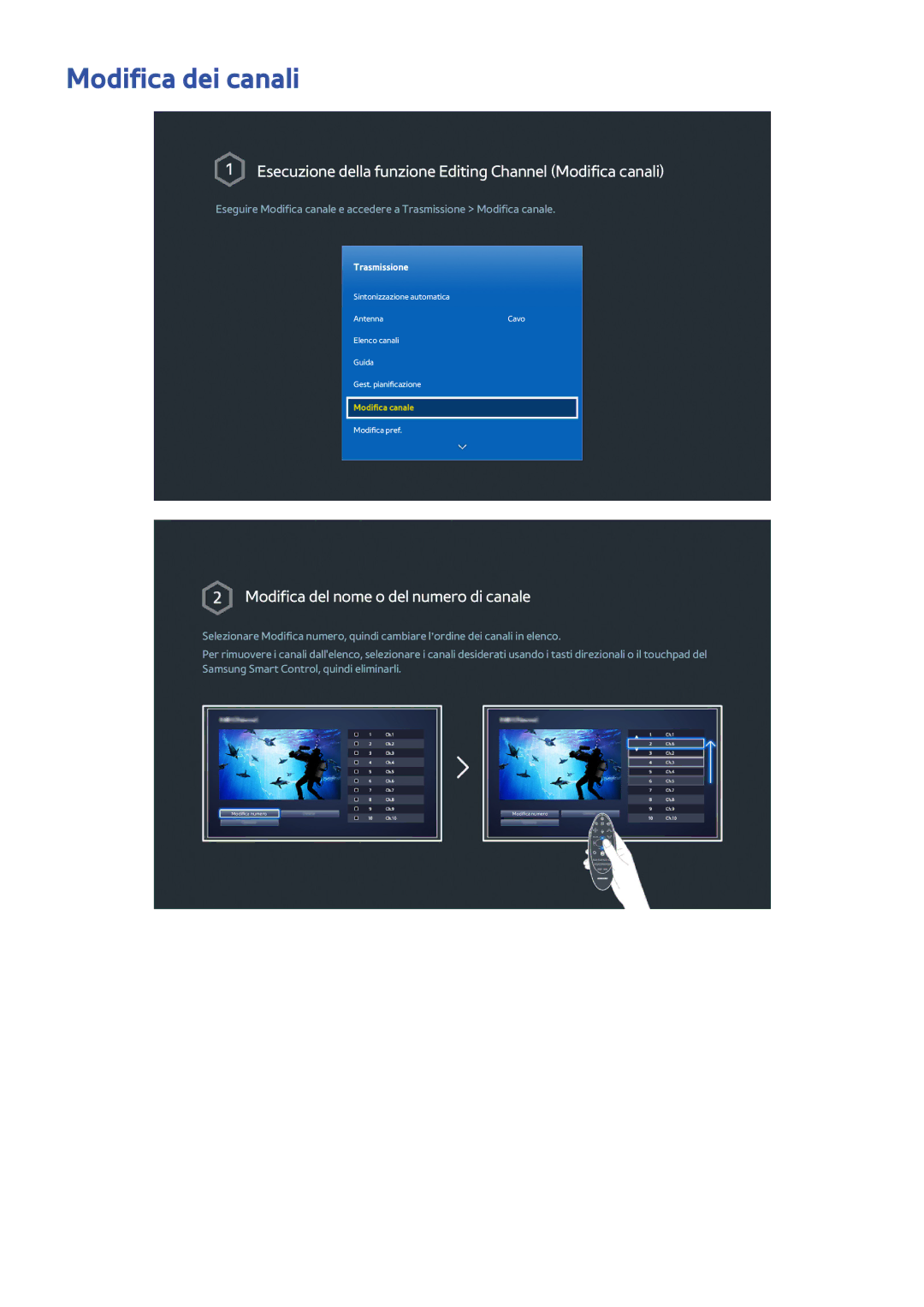 Samsung UE55H8000SLXXH, UE48H8000SLXXH manual Modifica dei canali, Esecuzione della funzione Editing Channel Modifica canali 