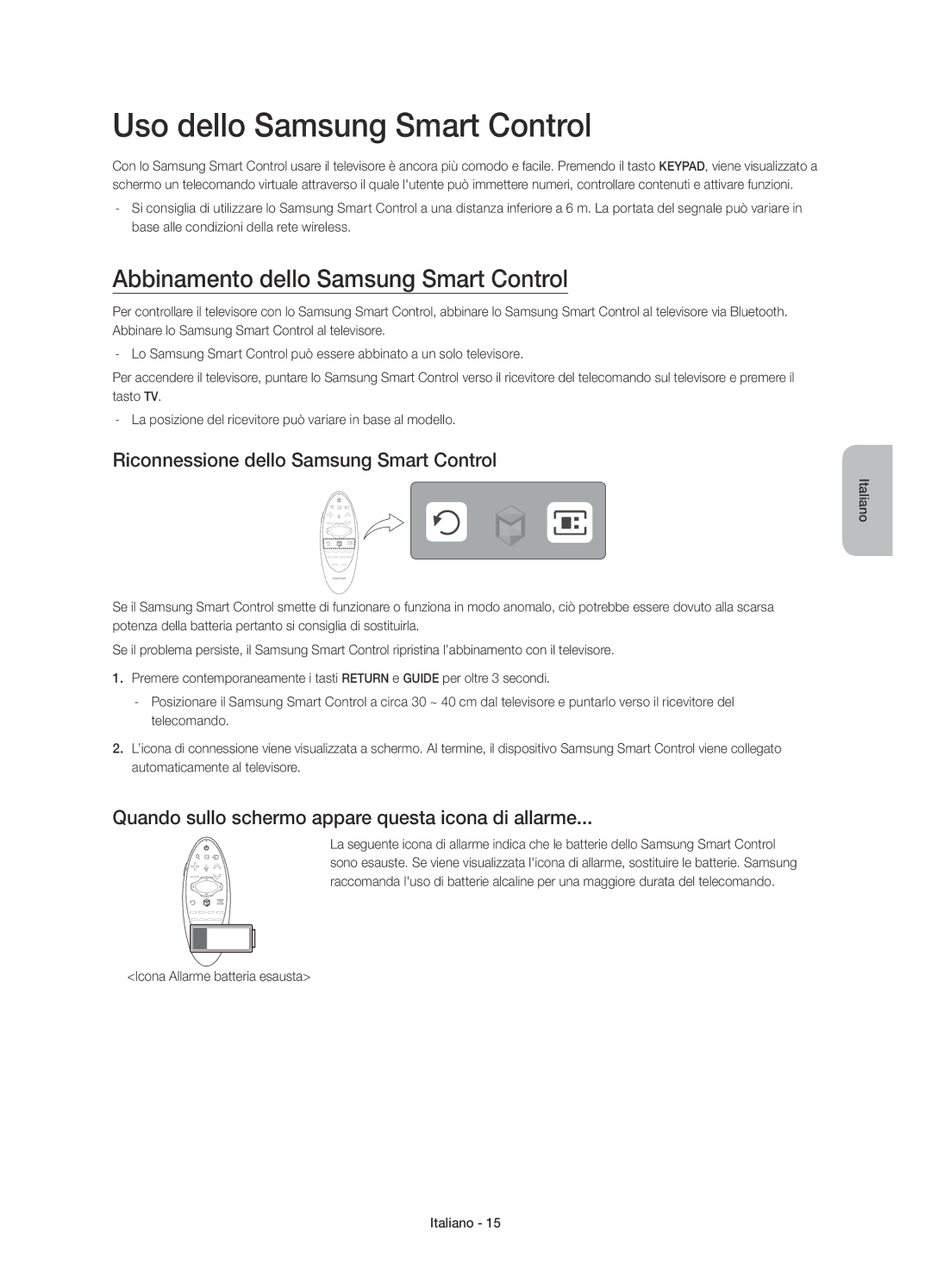 Samsung UE55HU6900SXXH, UE55HU6900SXTK manual Uso dello Samsung Smart Control, Abbinamento dello Samsung Smart Control 