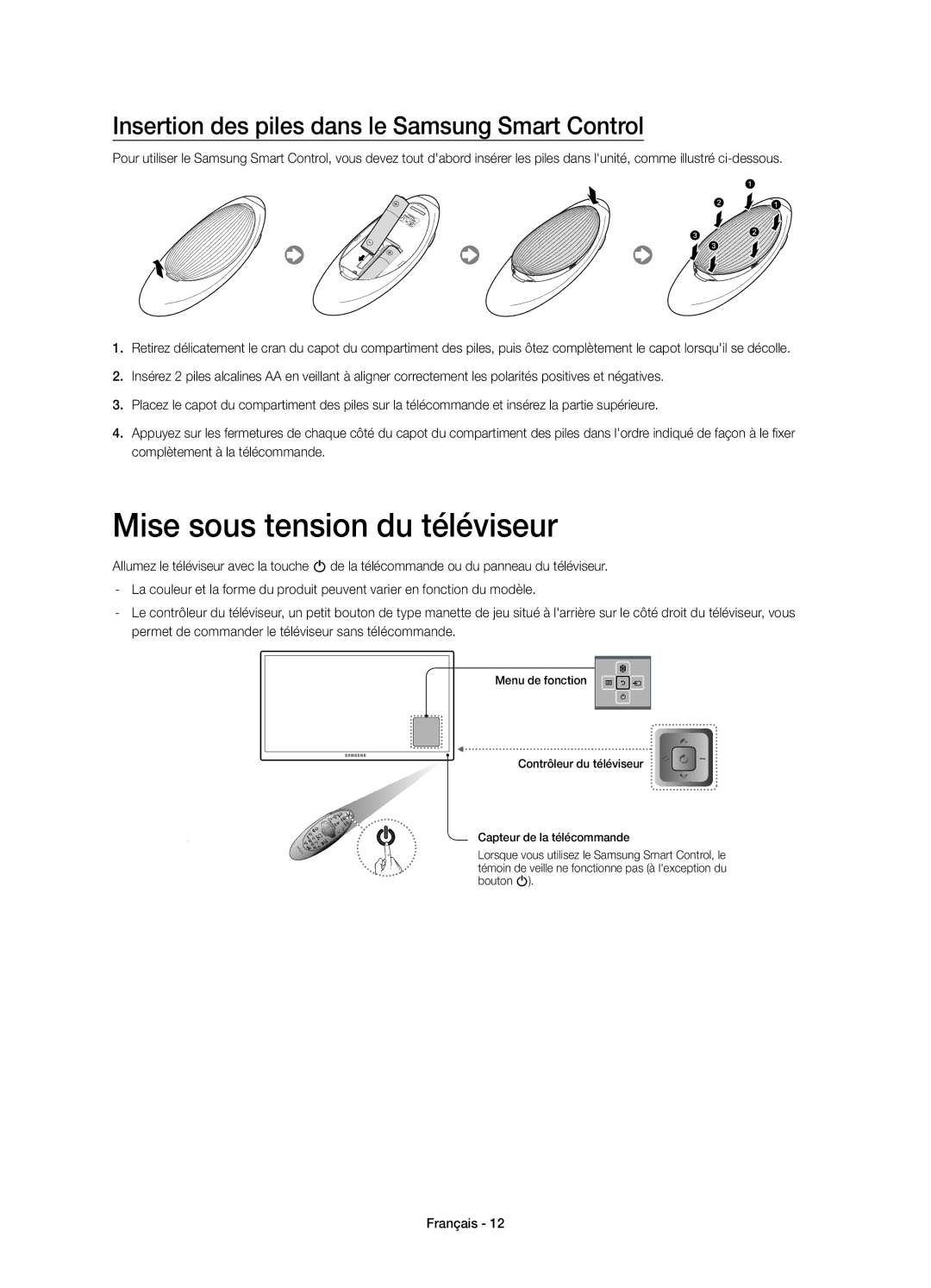 Samsung UE55HU6900SXXC, UE50HU6900SXXC Mise sous tension du téléviseur, Insertion des piles dans le Samsung Smart Control 