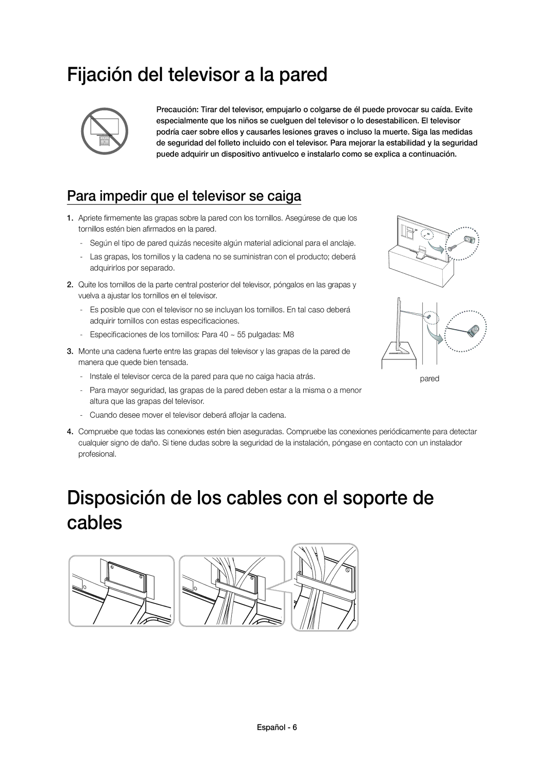 Samsung UE55HU6900SXXC manual Fijación del televisor a la pared, Disposición de los cables con el soporte de cables 