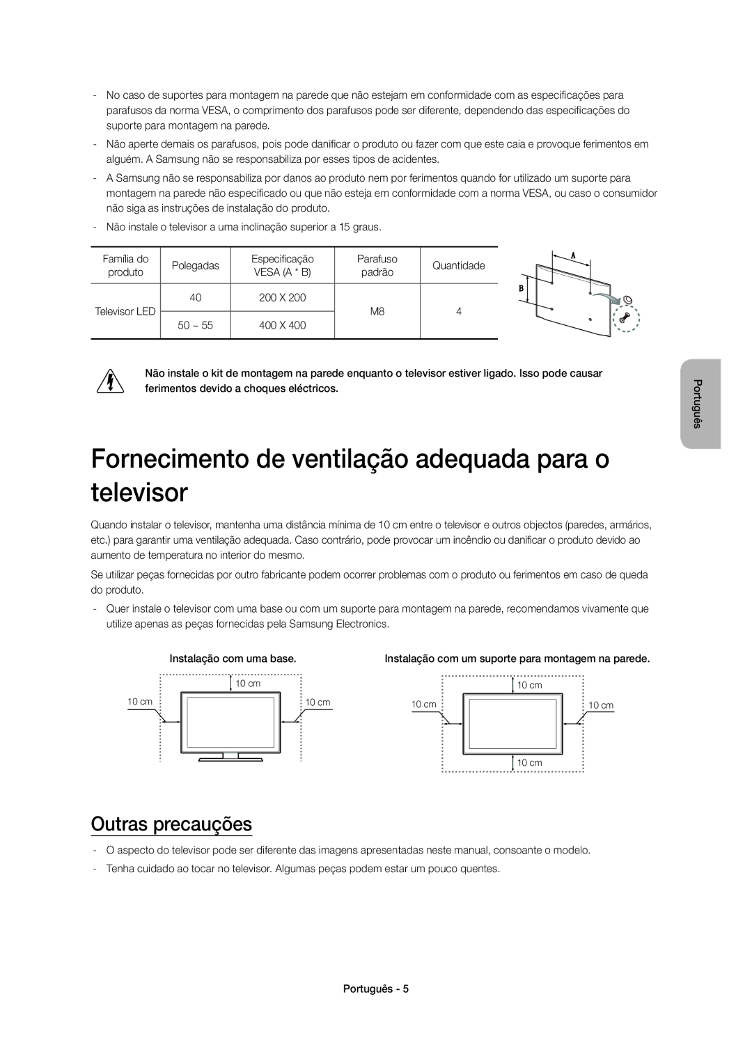 Samsung UE40HU6900SXXC, UE55HU6900SXXC Fornecimento de ventilação adequada para o televisor, Outras precauções, Produto 