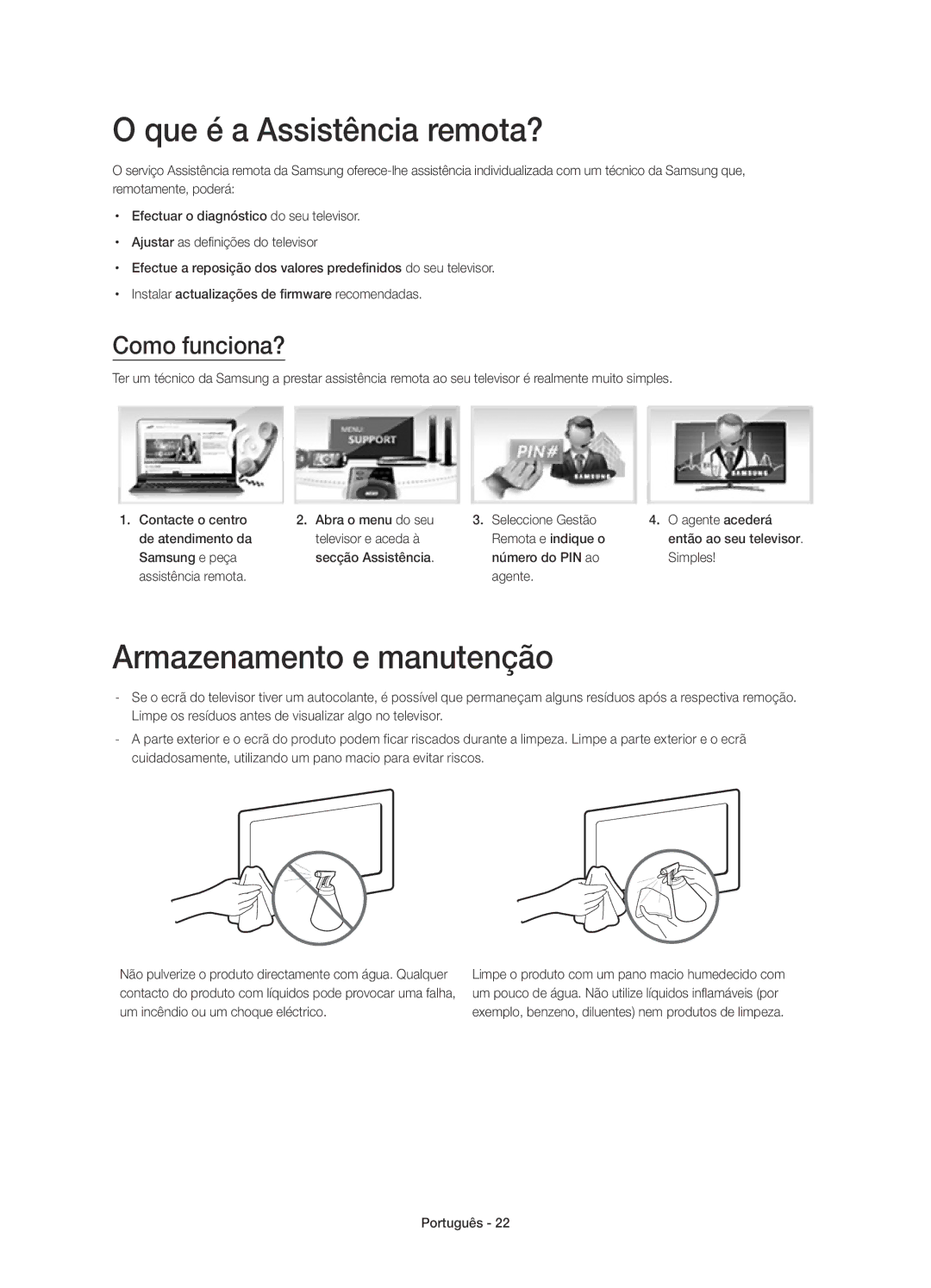 Samsung UE50HU6900SXXC, UE55HU6900SXXC manual Que é a Assistência remota?, Armazenamento e manutenção, Como funciona? 