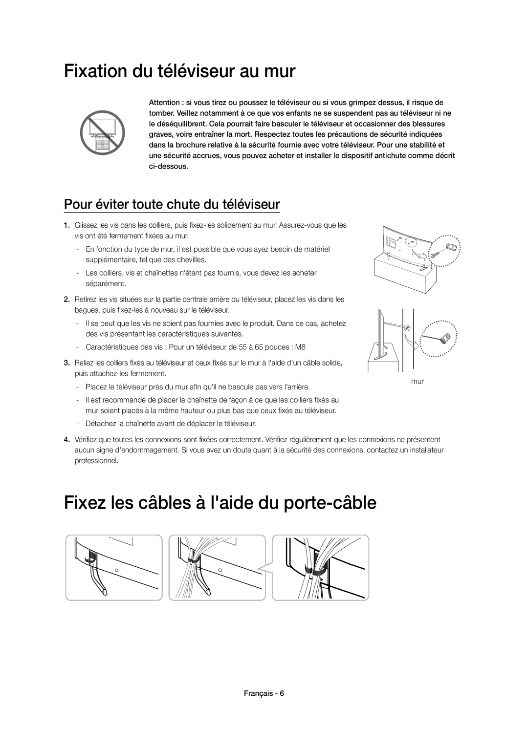 Samsung UE55HU7100SXXC, UE55HU7100SXTK manual Fixation du téléviseur au mur, Fixez les câbles à laide du porte-câble 