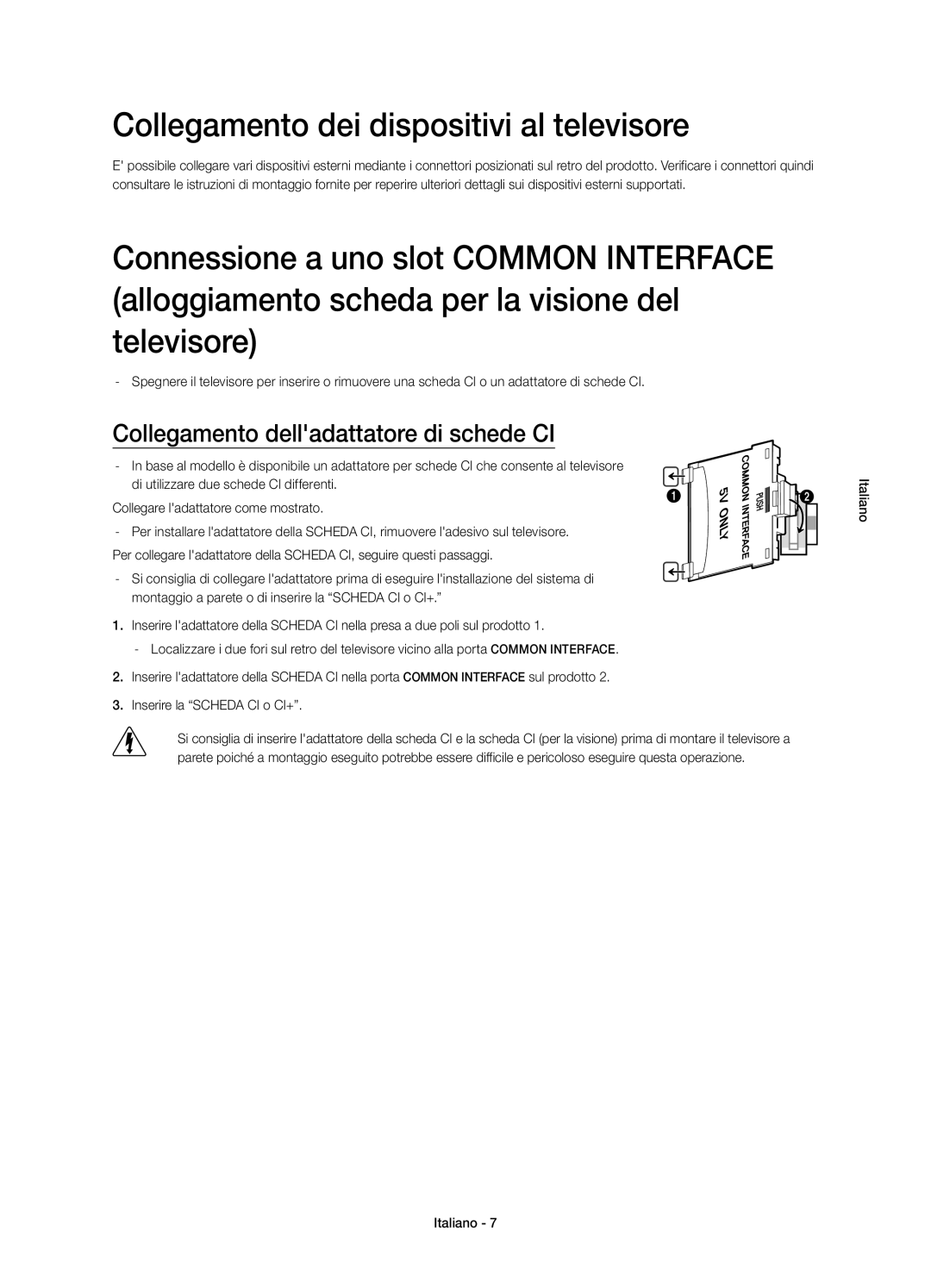 Samsung UE55HU7100SXZG manual Collegamento dei dispositivi al televisore, Collegamento delladattatore di schede CI 