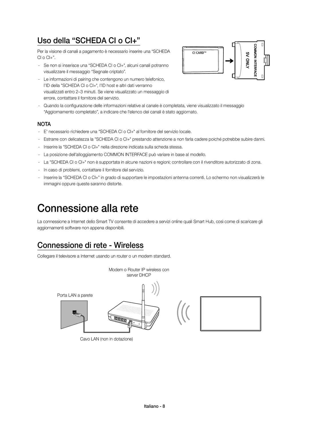 Samsung UE55HU7100SXXC, UE55HU7100SXTK manual Connessione alla rete, Uso della Scheda CI o CI+, Connessione di rete Wireless 