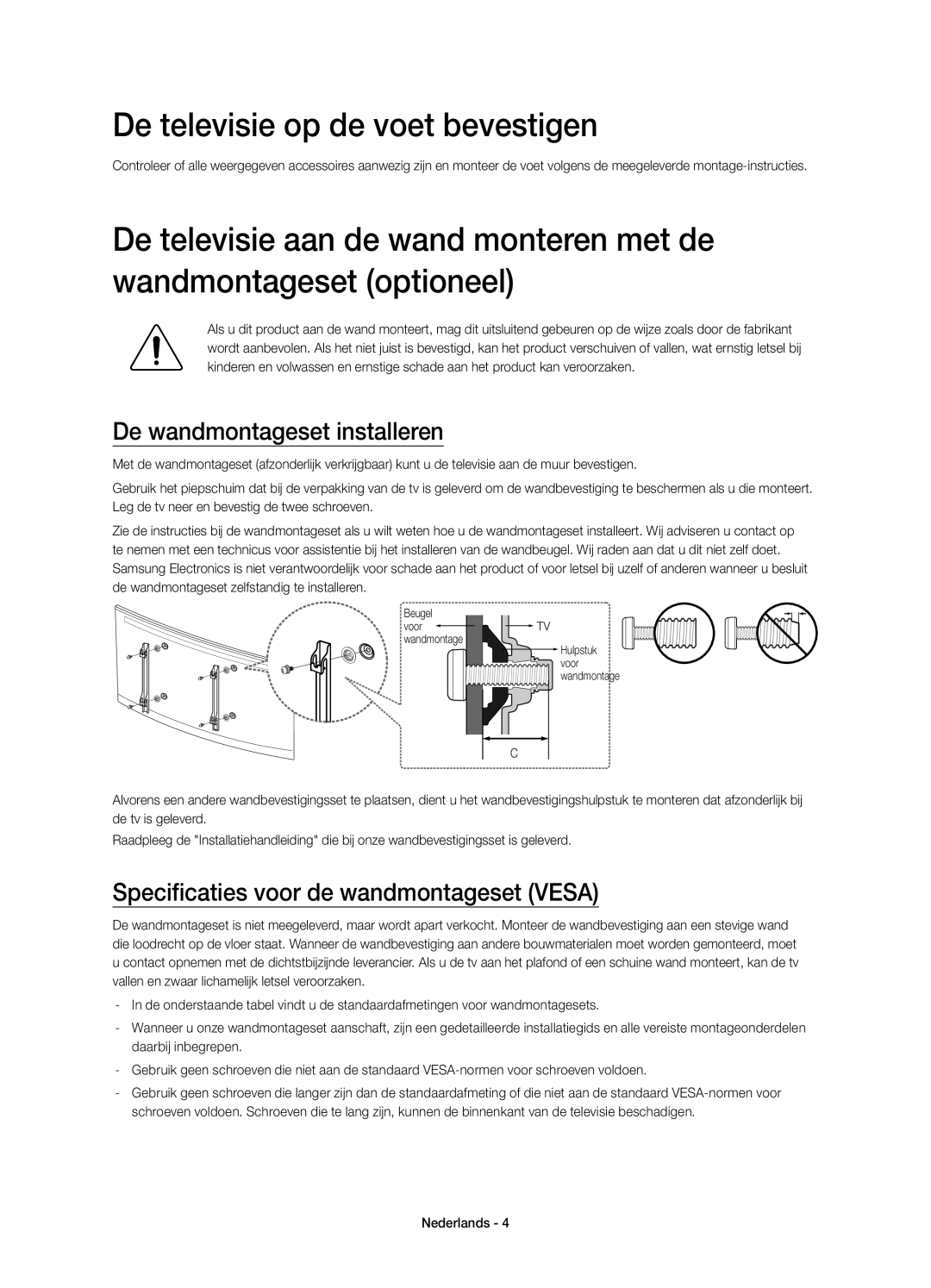 Samsung UE55HU7100SXZF, UE55HU7100SXZG, UE55HU7100SXXC De televisie op de voet bevestigen, De wandmontageset installeren 